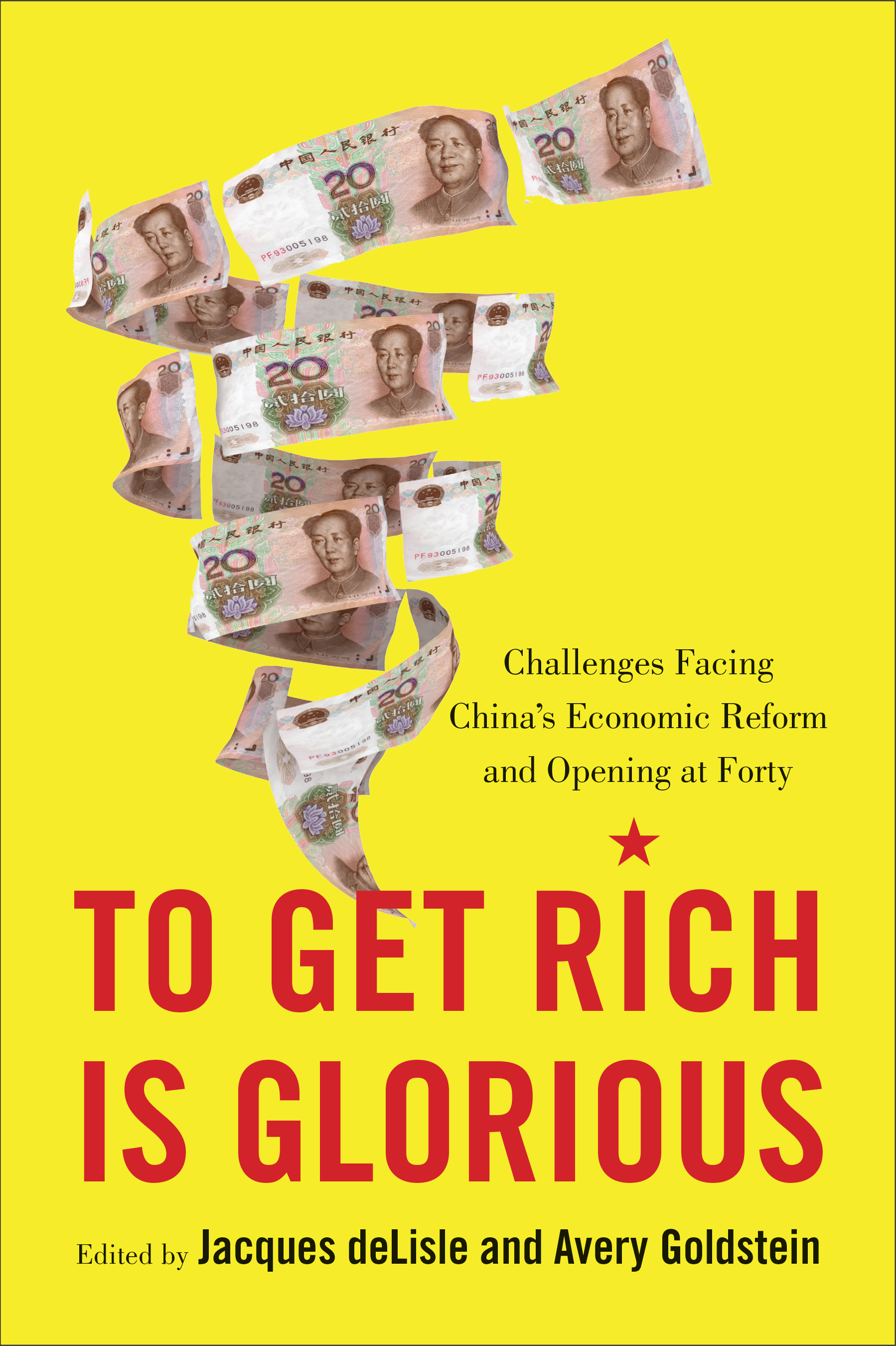 To Get Rich Is Glorious: Challenges Facing China’s Economic Reform and Opening at Forty