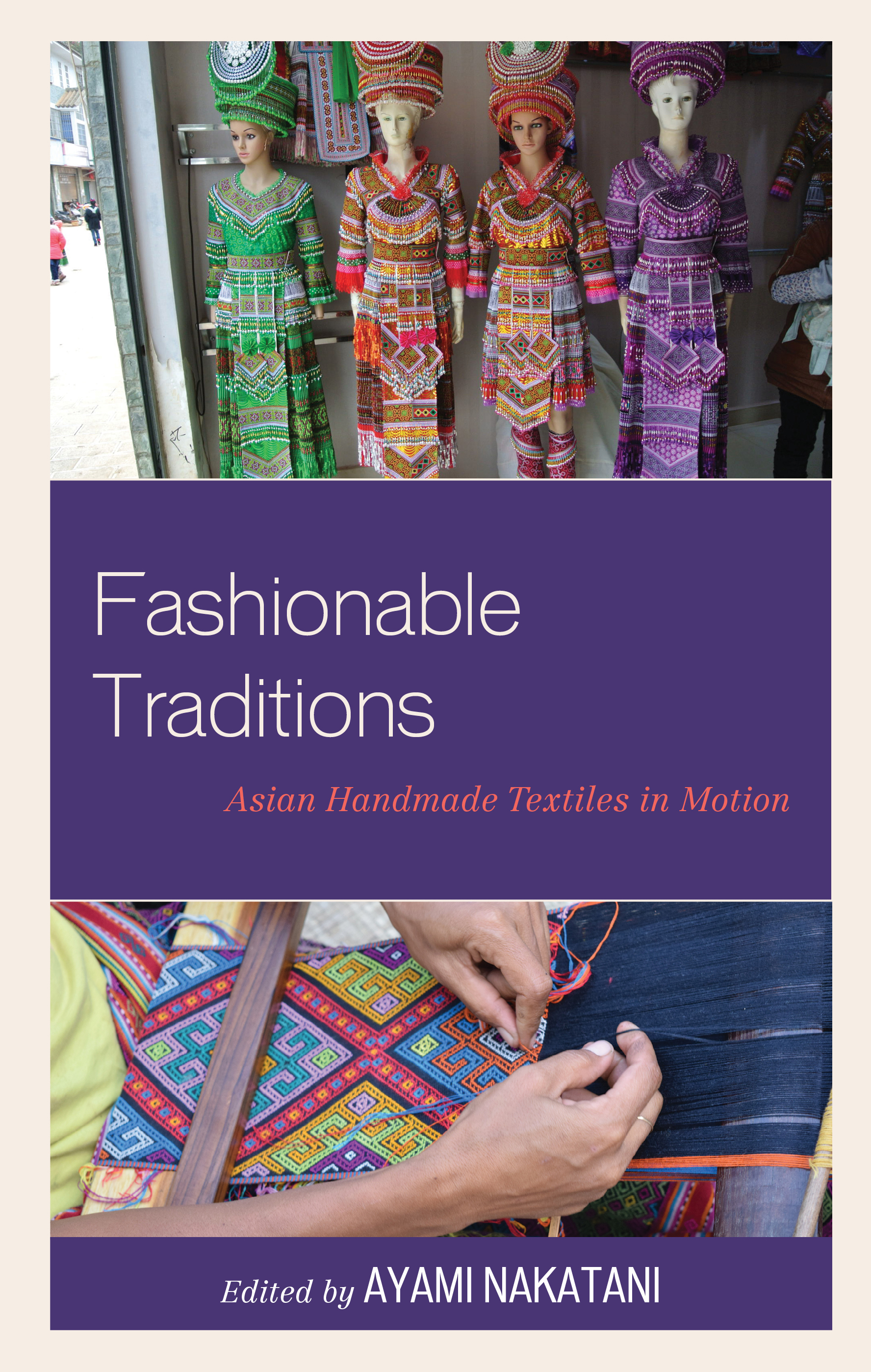 Fashionable Traditions: Asian Handmade Textiles in Motion
