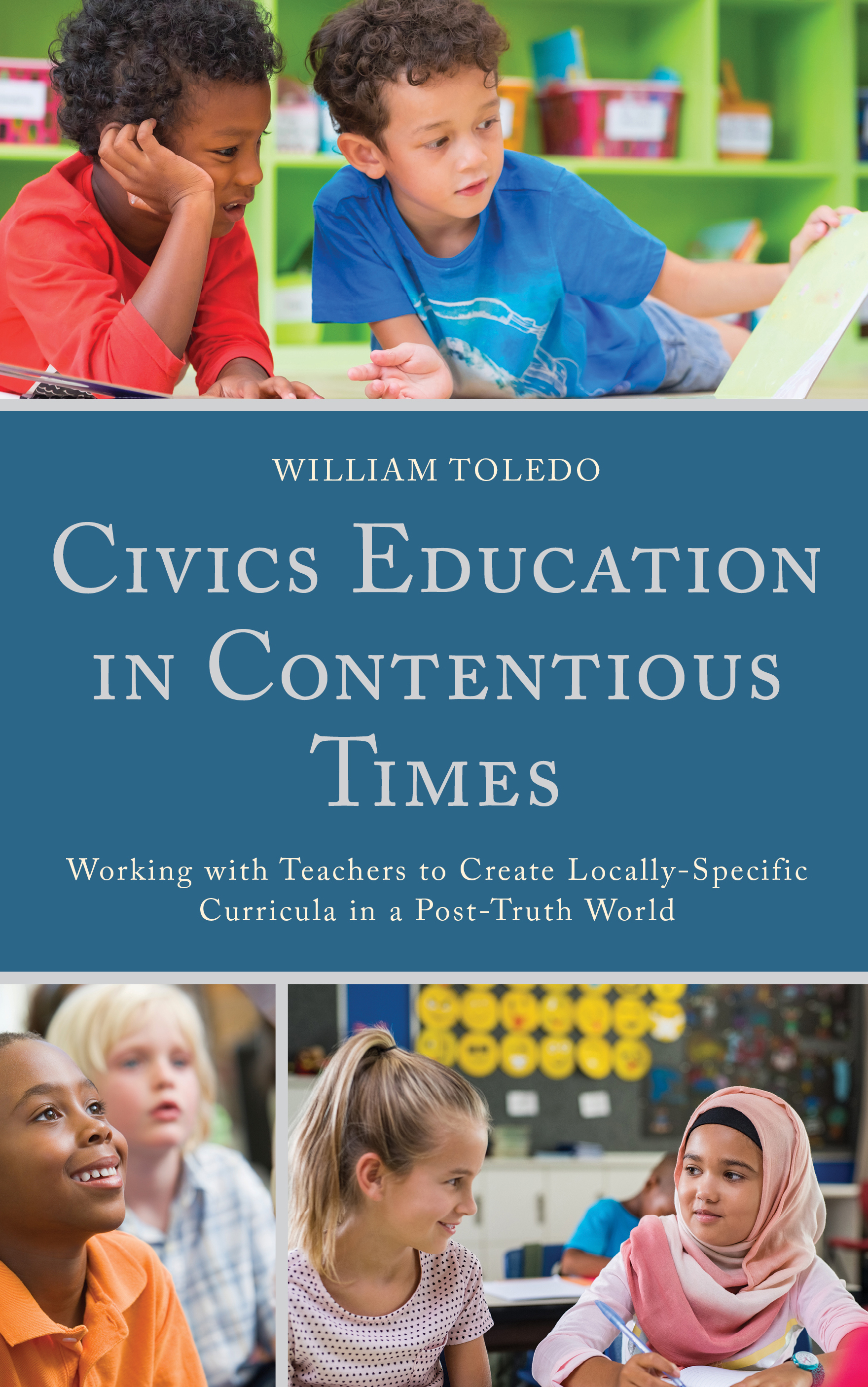 Civics Education in Contentious Times: Working with Teachers to Create Locally-Specific Curricula in a Post-Truth World