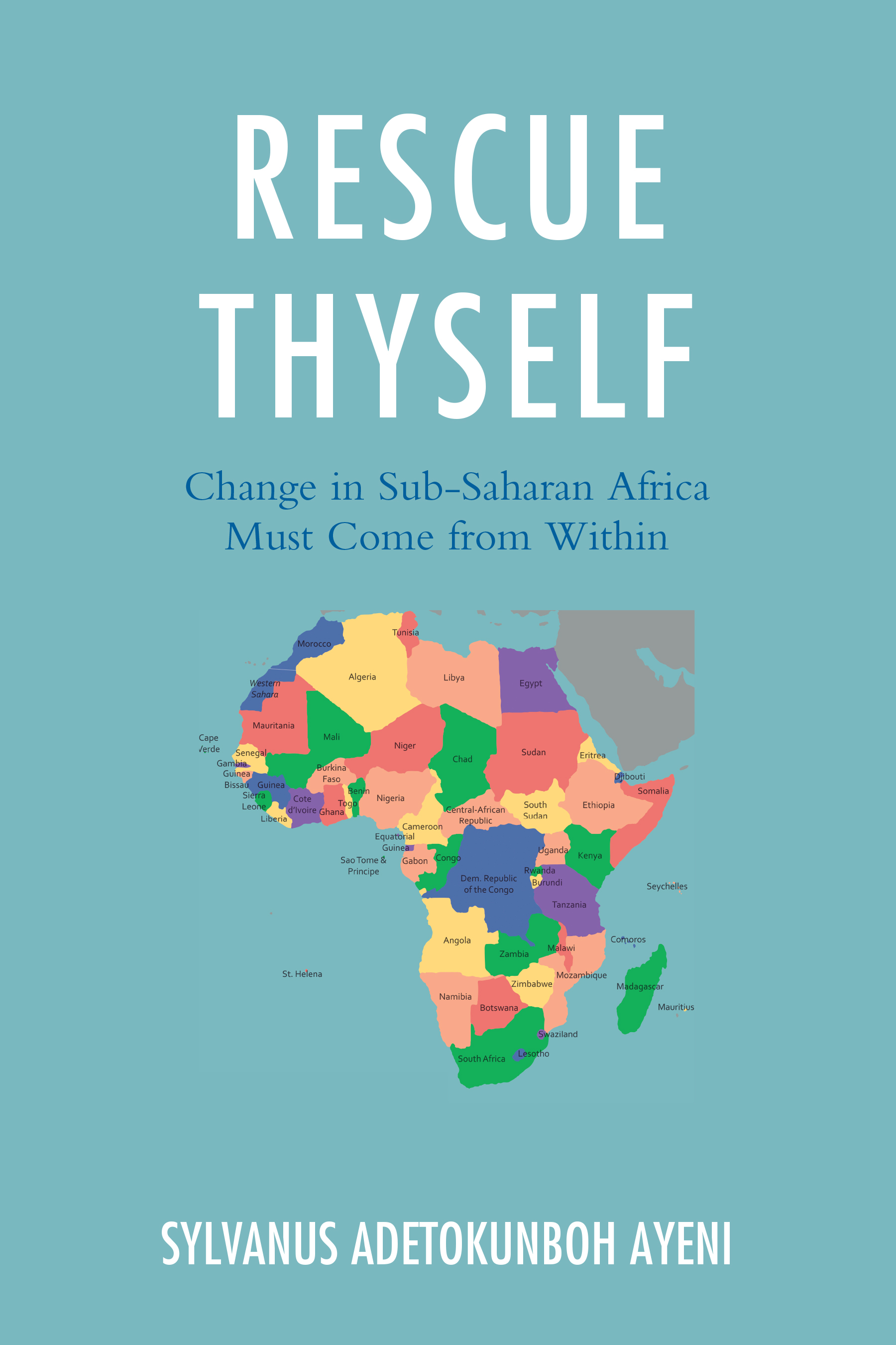 Rescue Thyself: Change In Sub-Saharan Africa Must Come from Within
