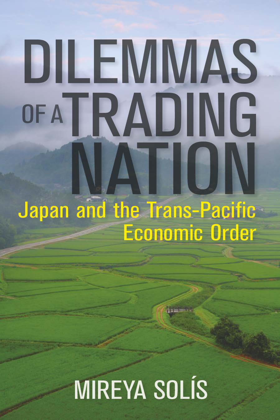 Dilemmas of a Trading Nation: Japan and the United States in the Evolving Asia-Pacific Order