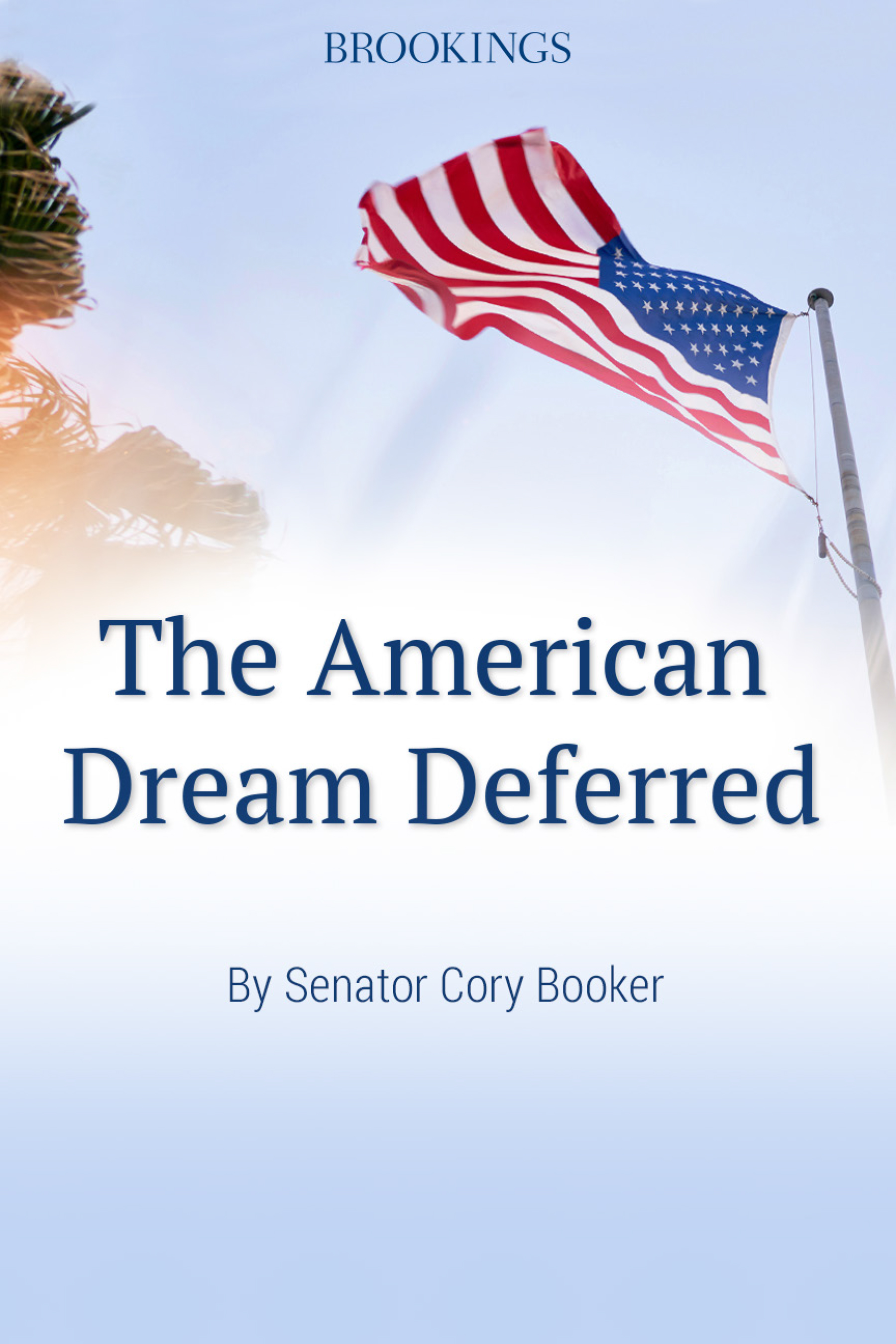 The American Dream Deferred