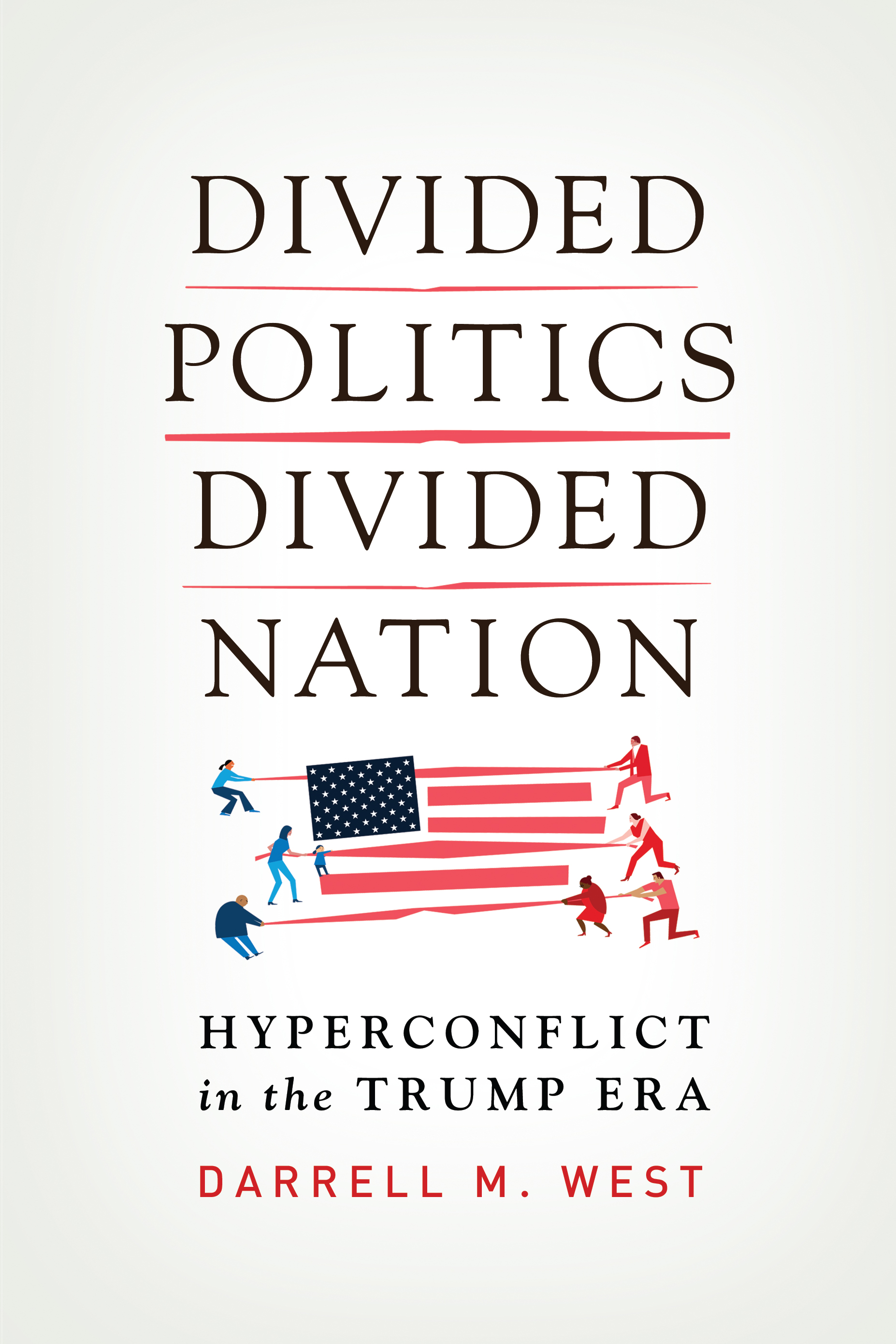 Divided Politics, Divided Nation: Hyperconflict in the Trump Era