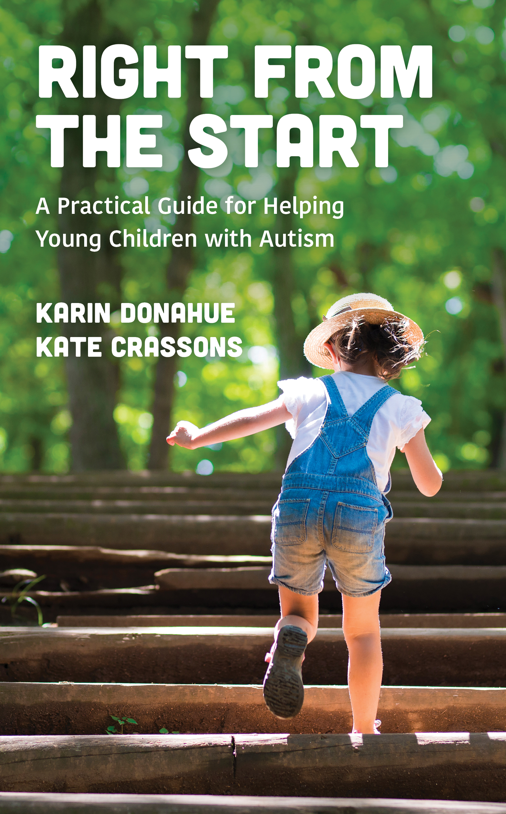 Right from the Start: A Practical Guide for Helping Young Children with Autism