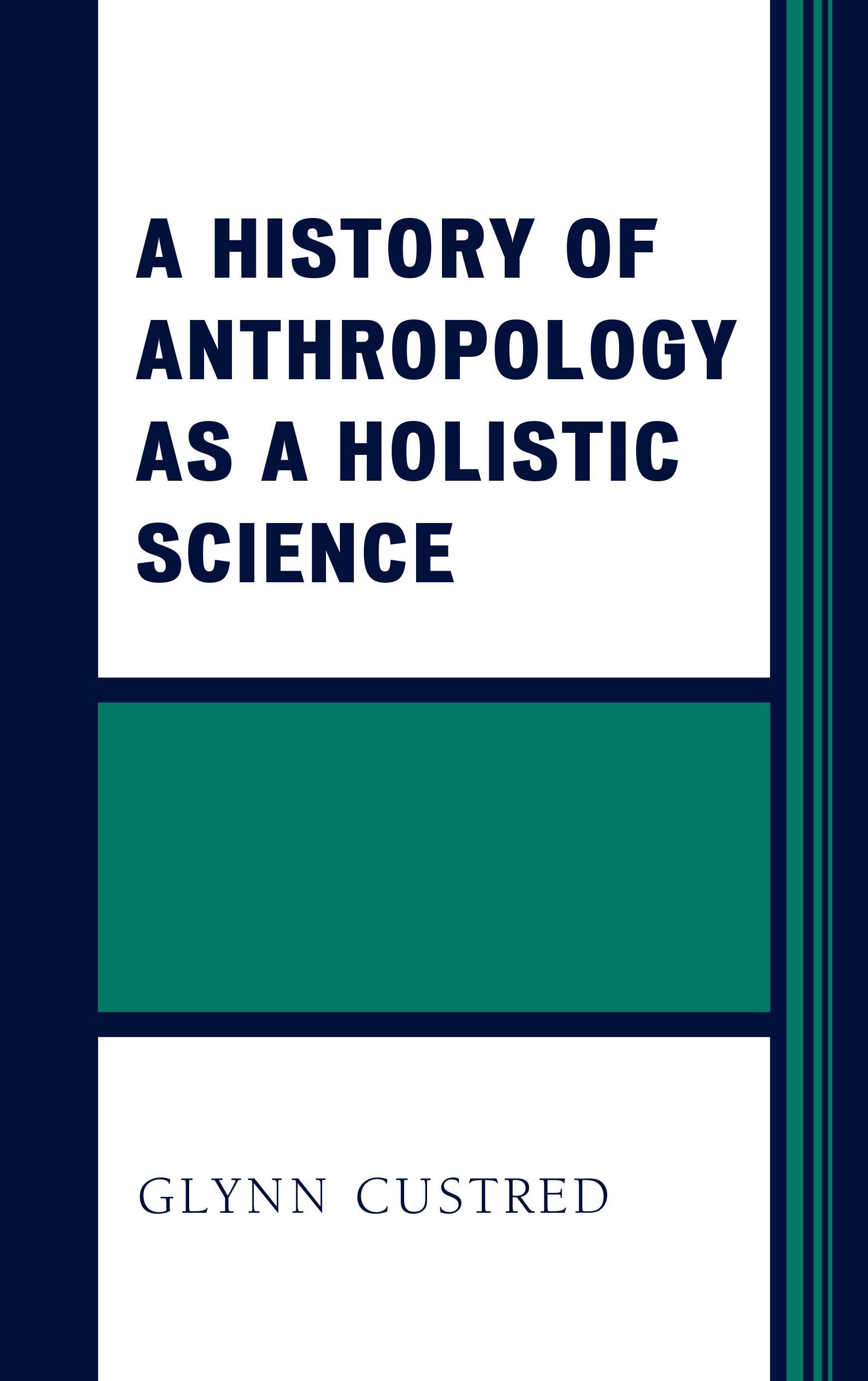 A History of Anthropology as a Holistic Science