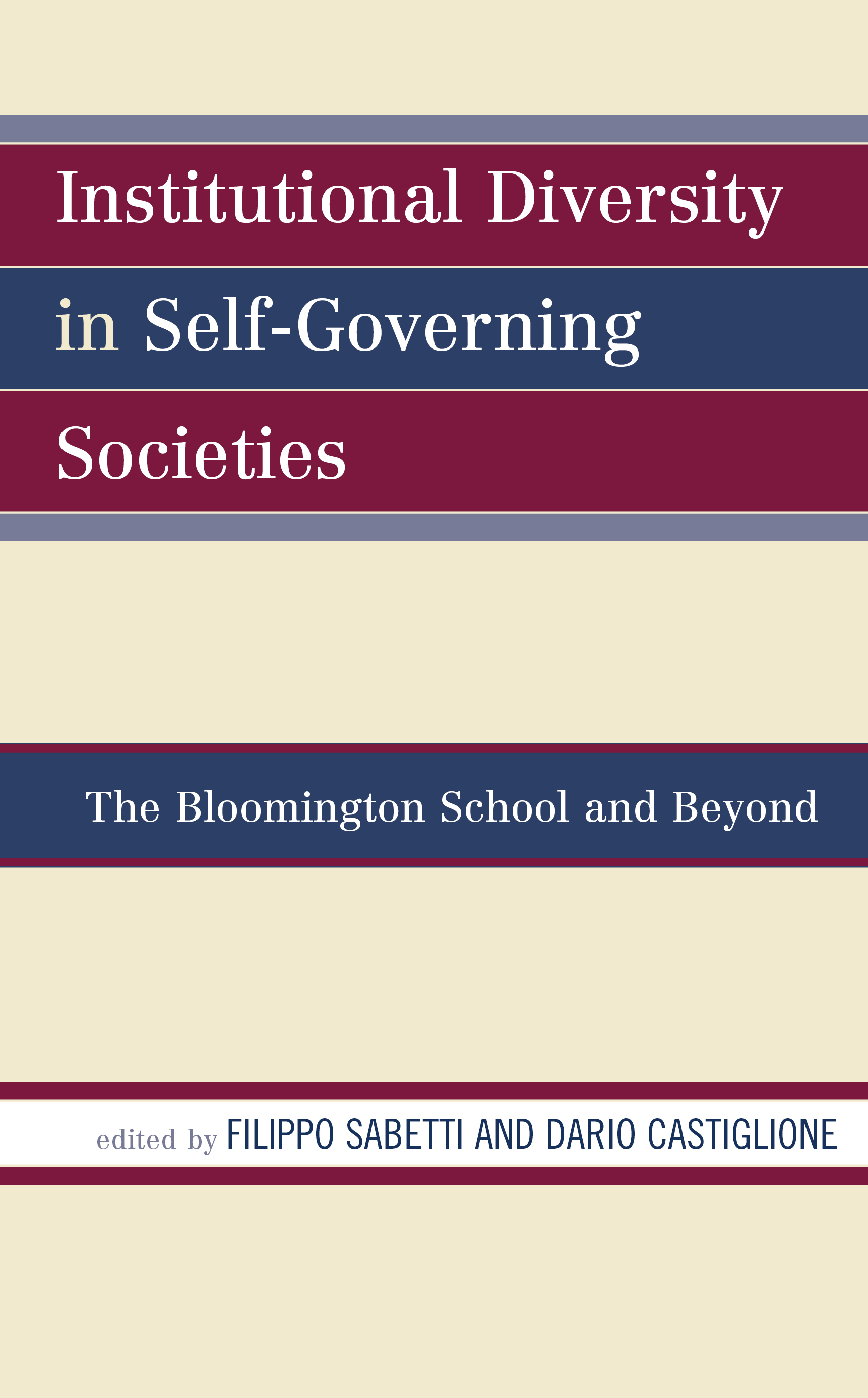 Institutional Diversity in Self-Governing Societies: The Bloomington School and Beyond