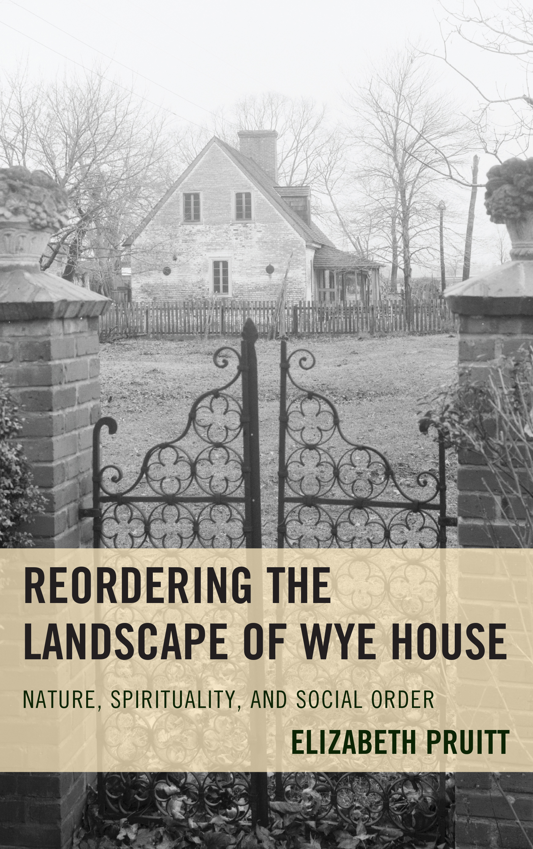 Reordering the Landscape of Wye House: Nature, Spirituality, and Social Order