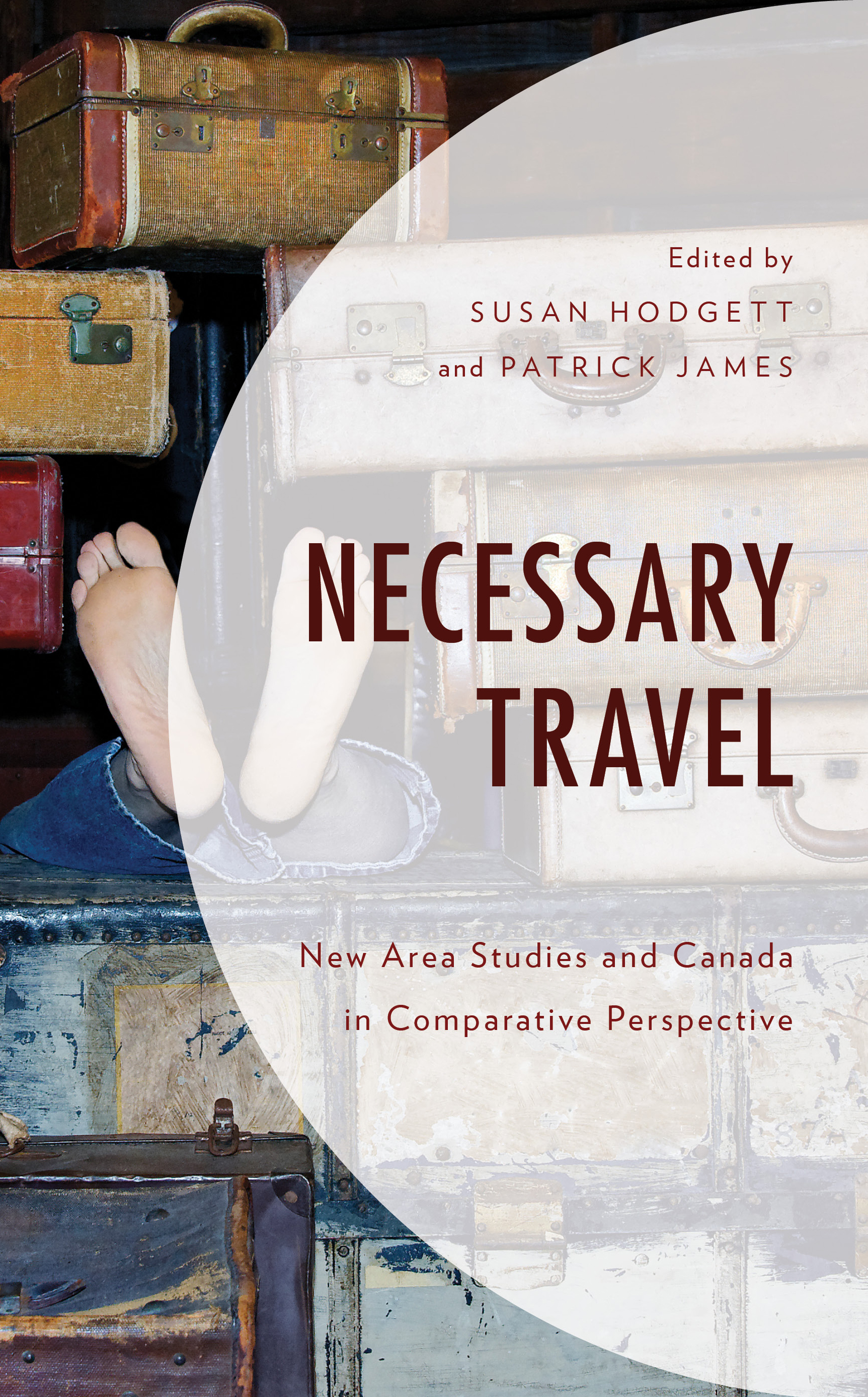 Necessary Travel: New Area Studies and Canada in Comparative Perspective