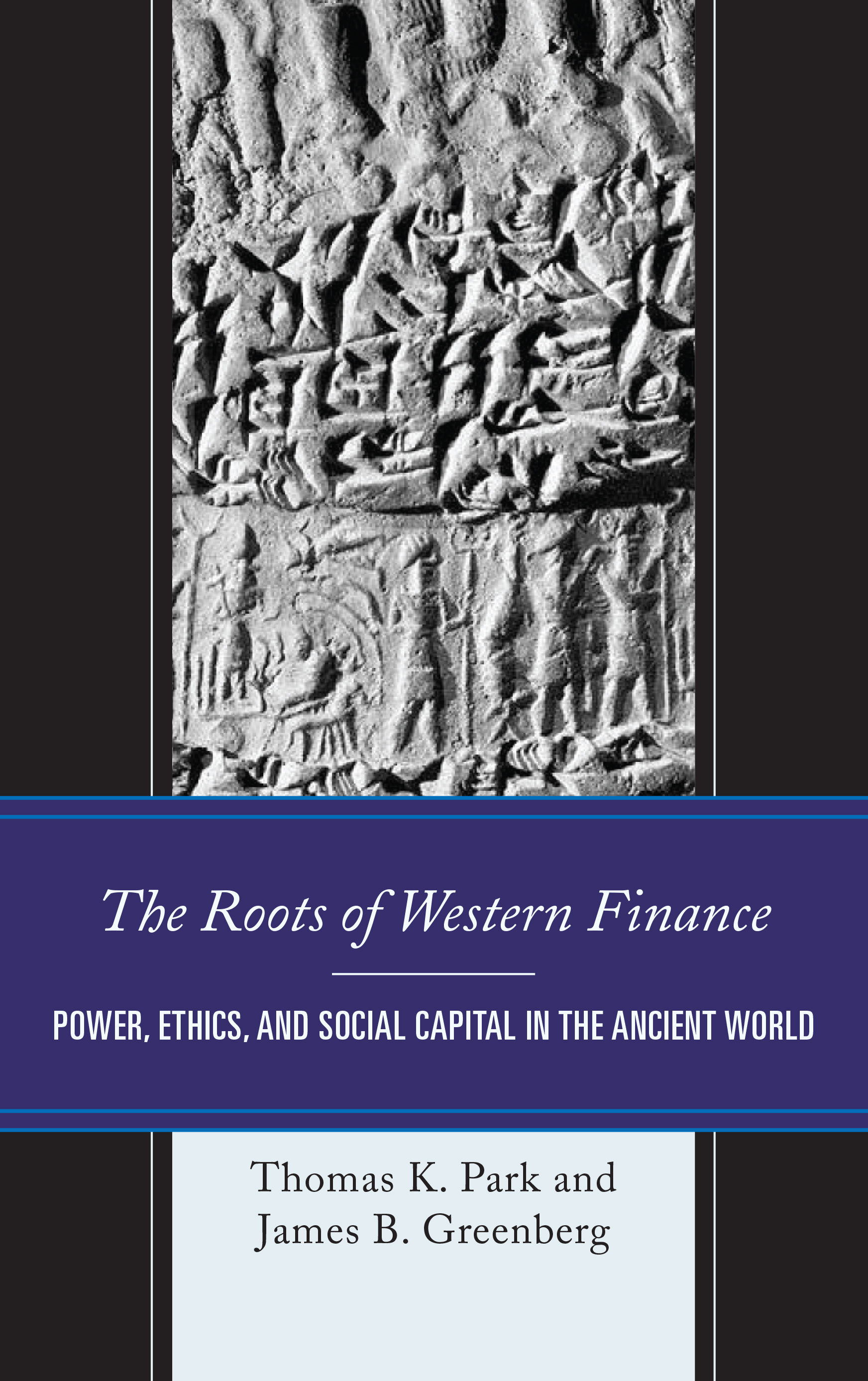The Roots of Western Finance: Power, Ethics, and Social Capital in the Ancient World