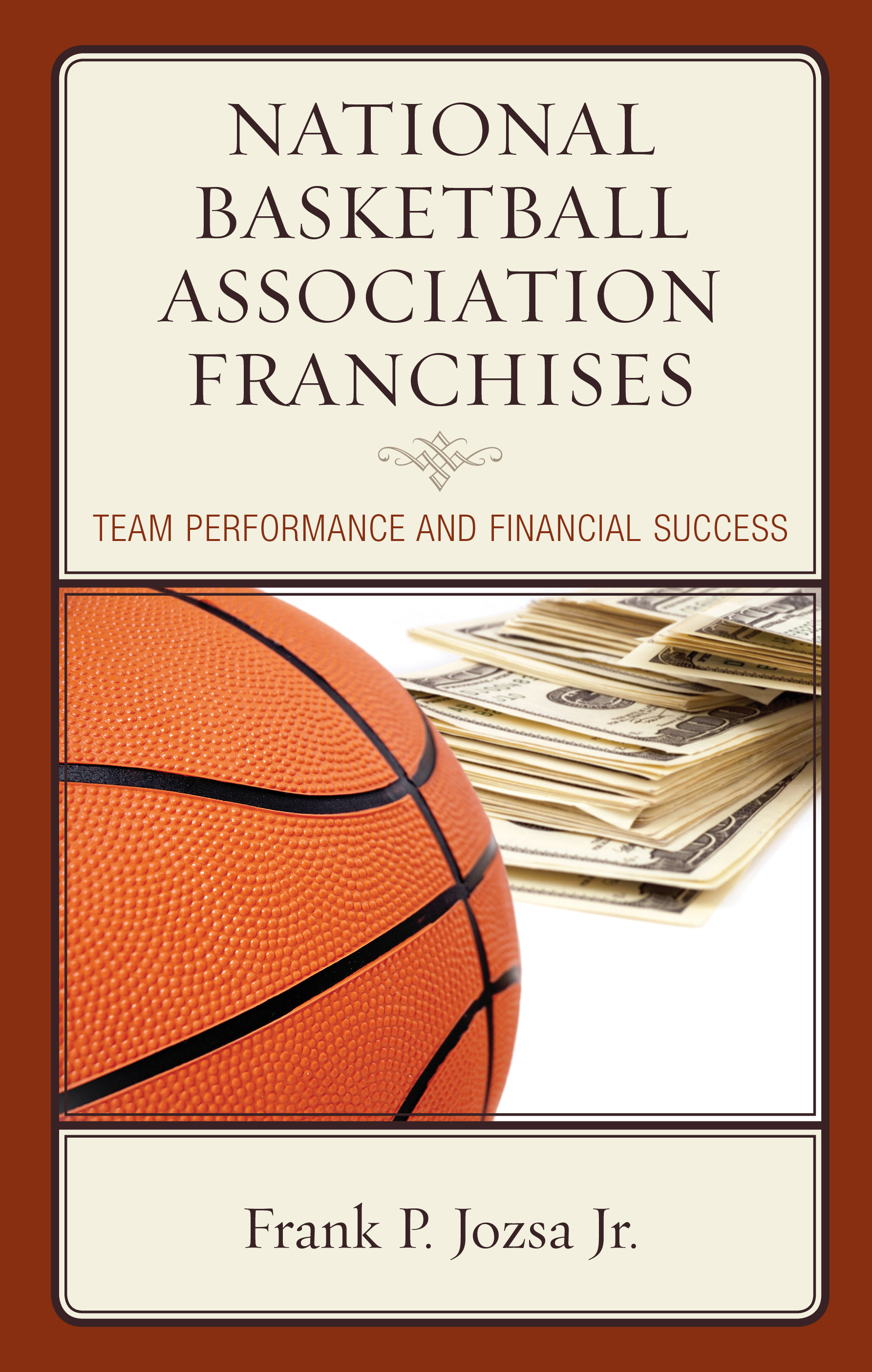 National Basketball Association Franchises: Team Performance and Financial Success
