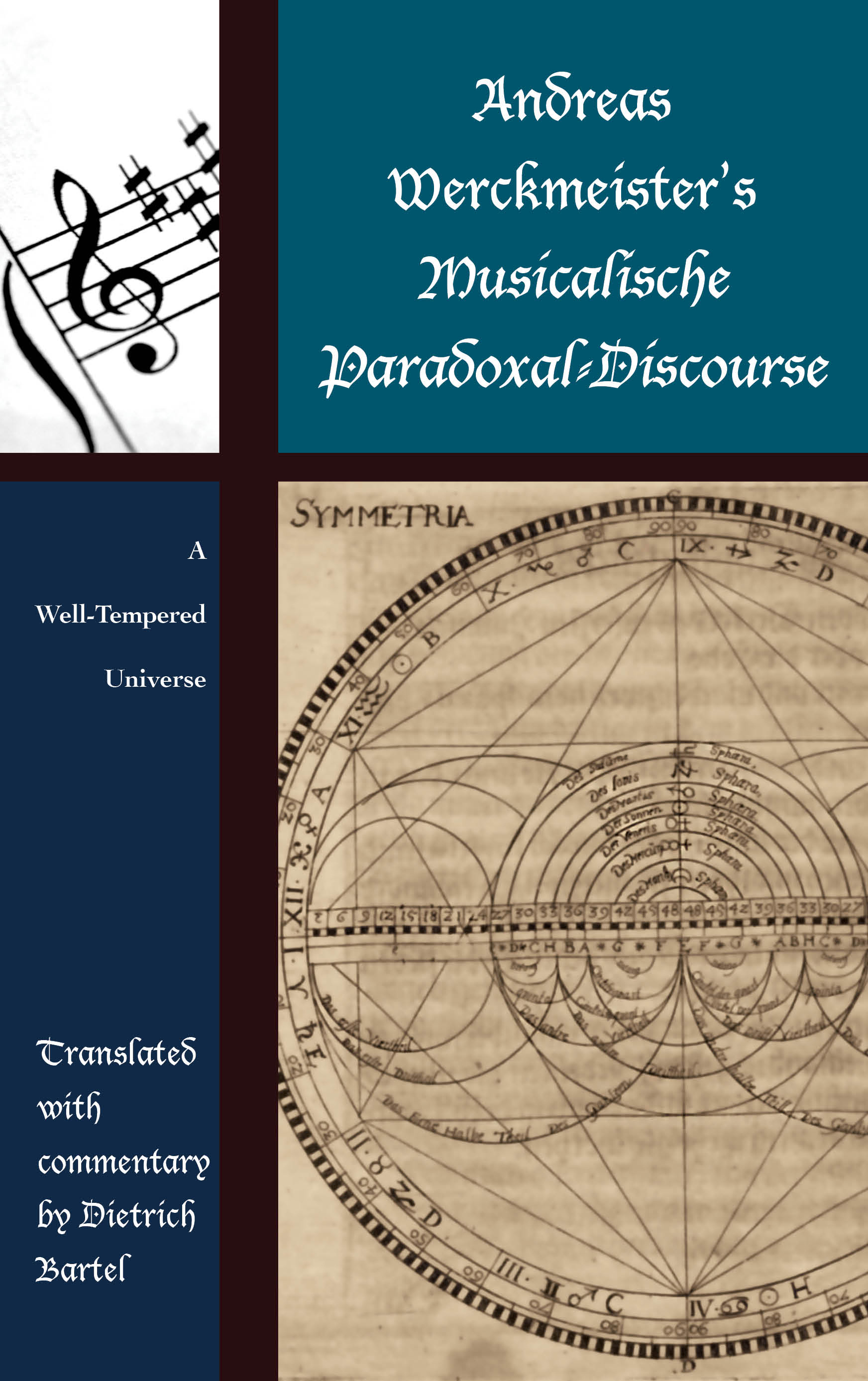 Andreas Werckmeister’s Musicalische Paradoxal-Discourse: A Well-Tempered Universe