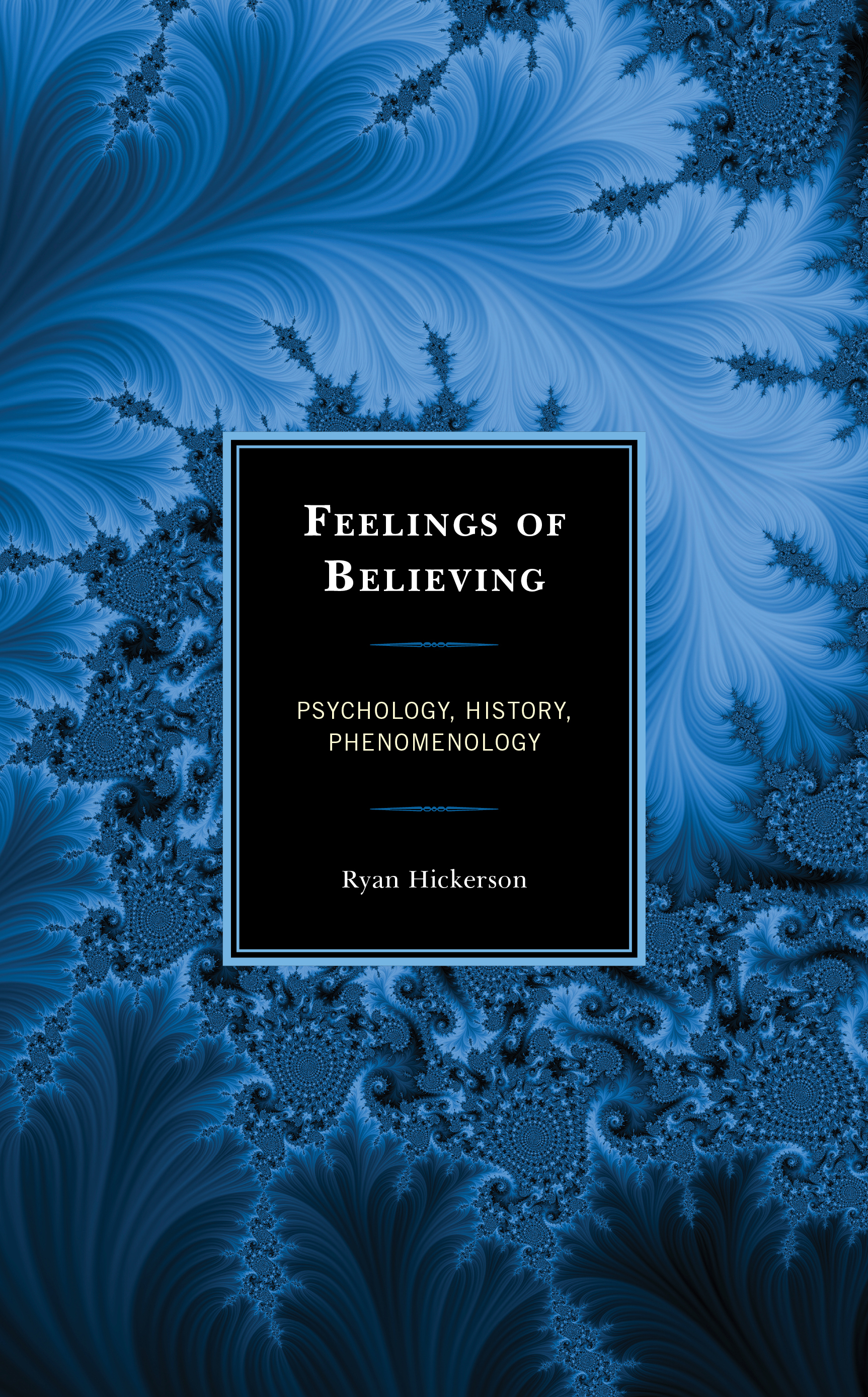Feelings of Believing: Psychology, History, Phenomenology