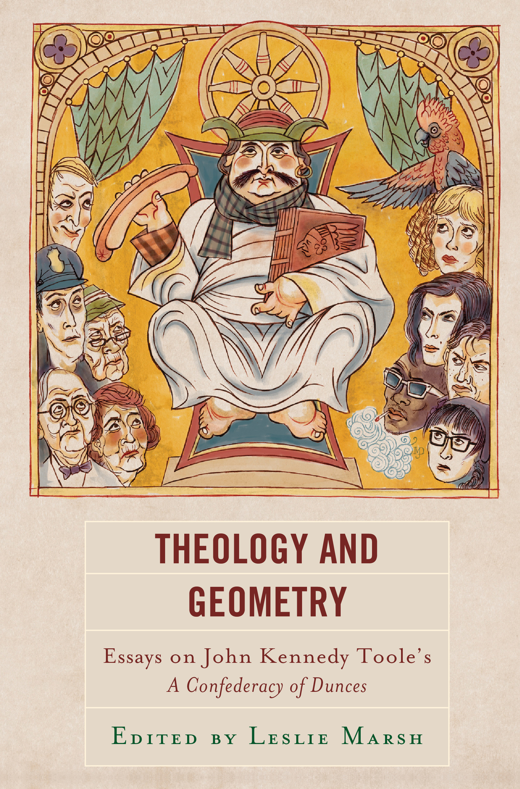 Theology and Geometry: Essays on John Kennedy Toole’s A Confederacy of Dunces