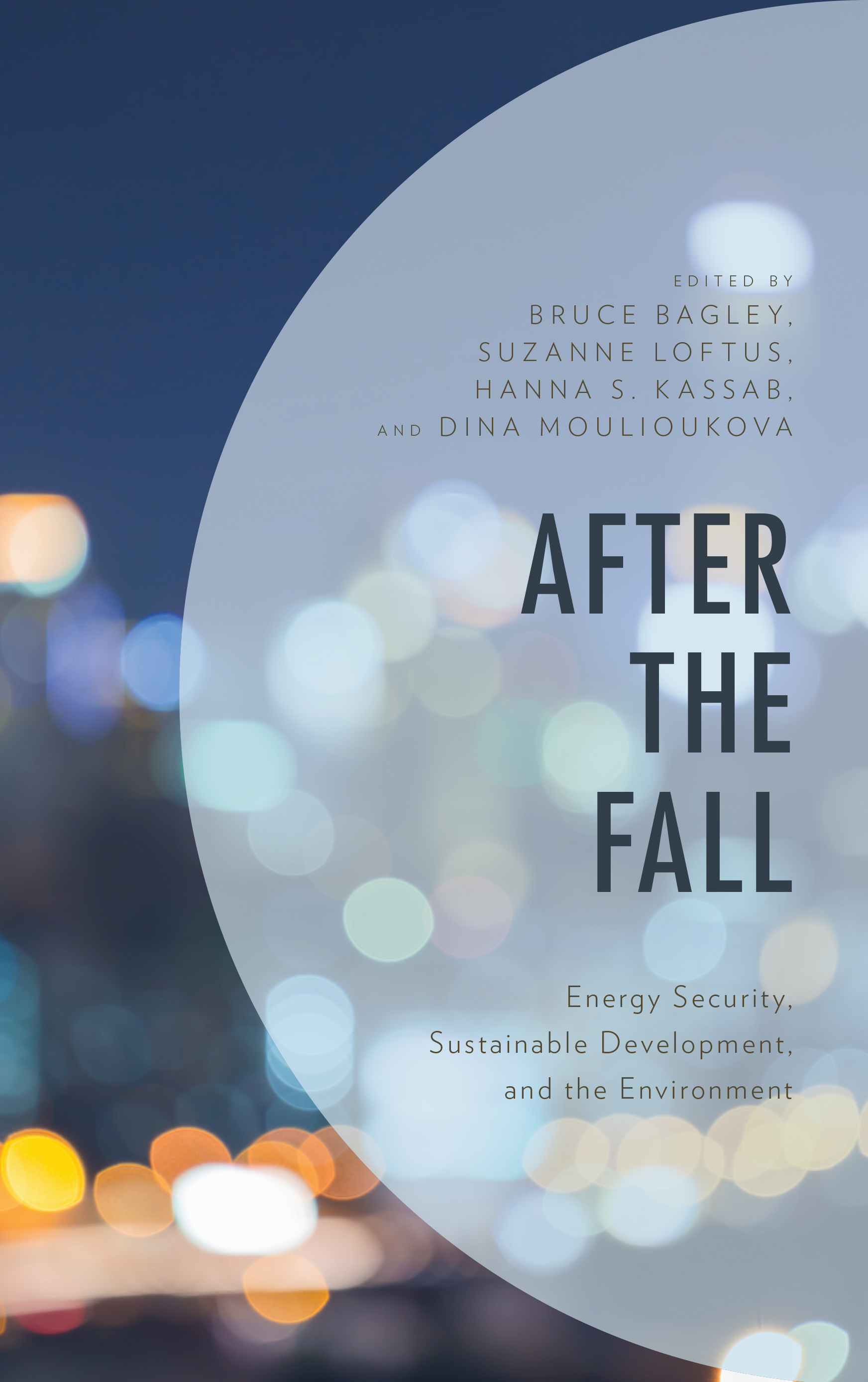 After the Fall: Energy Security, Sustainable Development, and the Environment