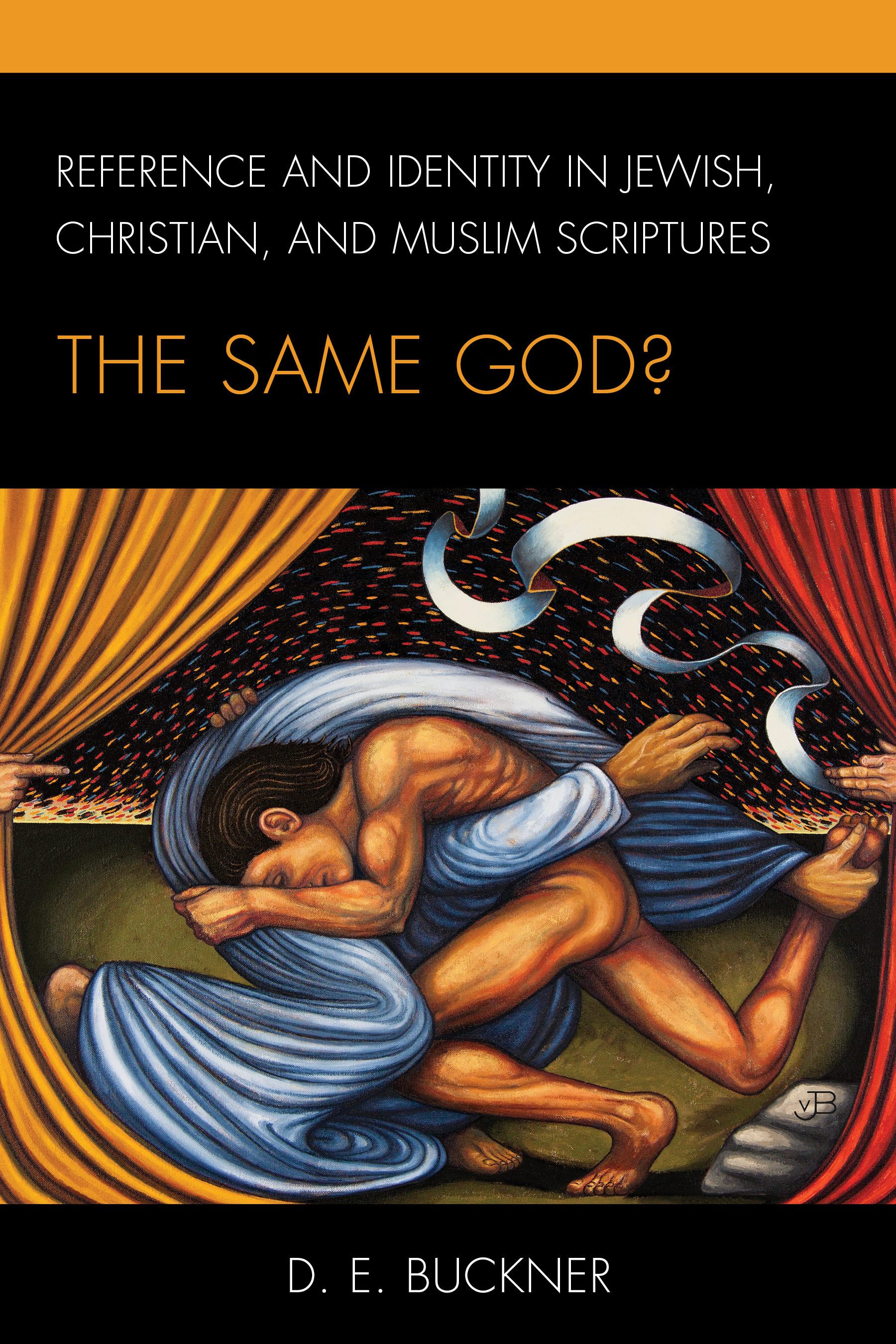 Reference and Identity in Jewish, Christian, and Muslim Scriptures: The Same God?