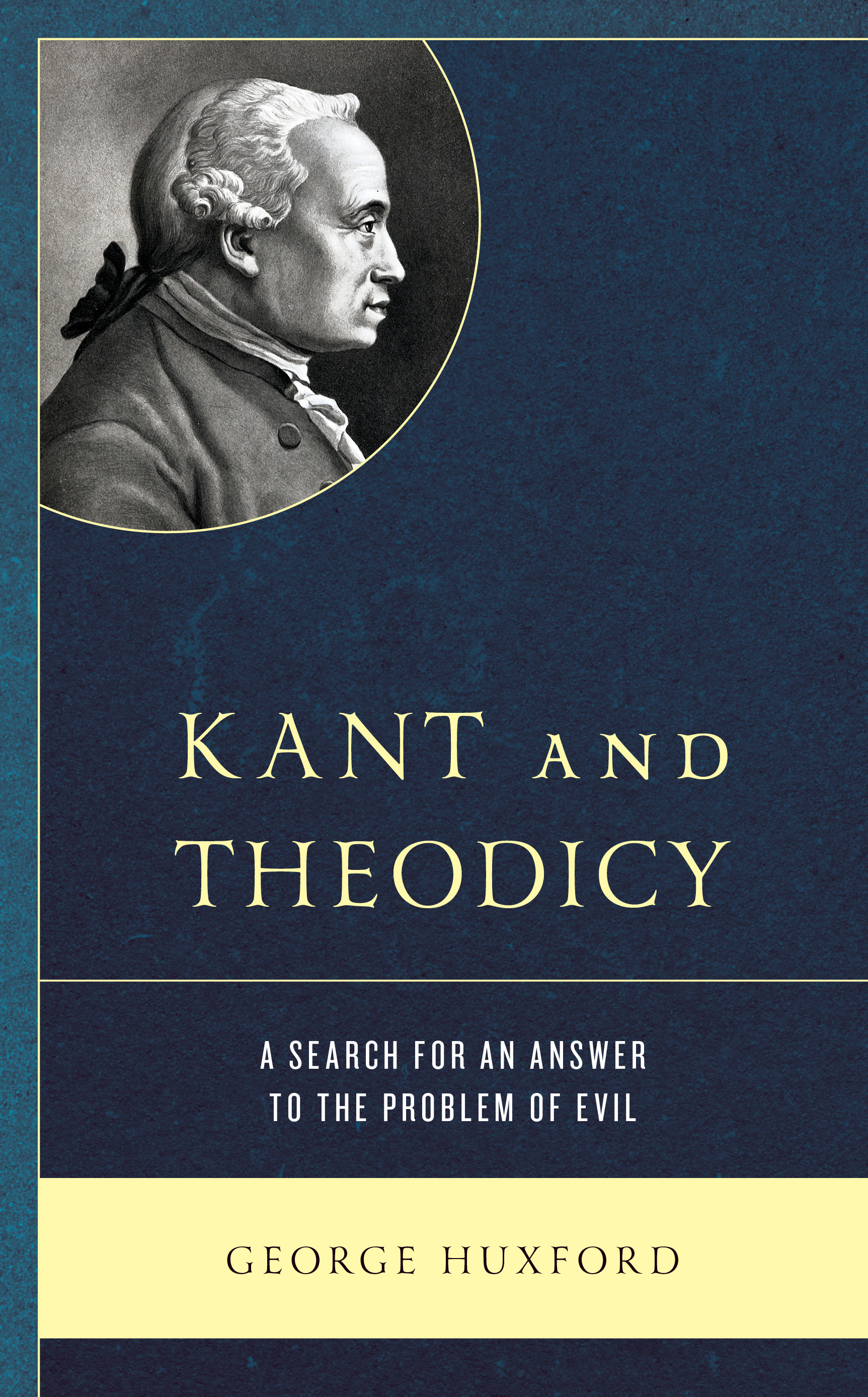 Kant and Theodicy: A Search for an Answer to the Problem of Evil
