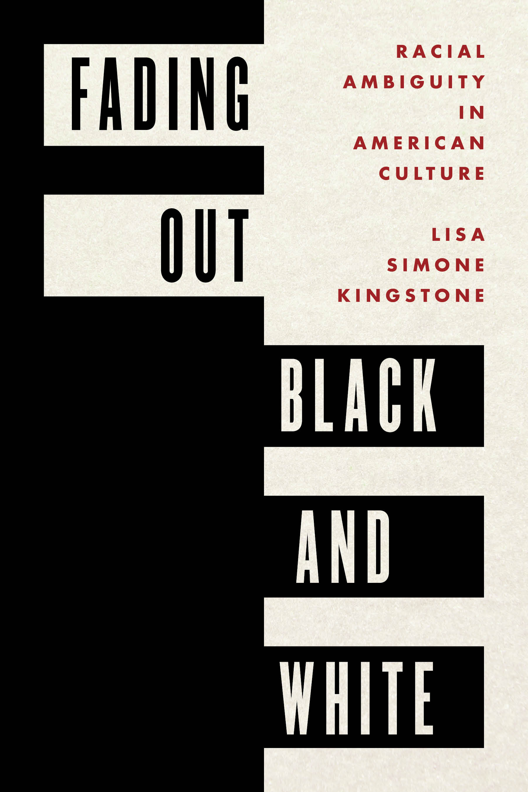 Fading Out Black and White: Racial Ambiguity in American Culture
