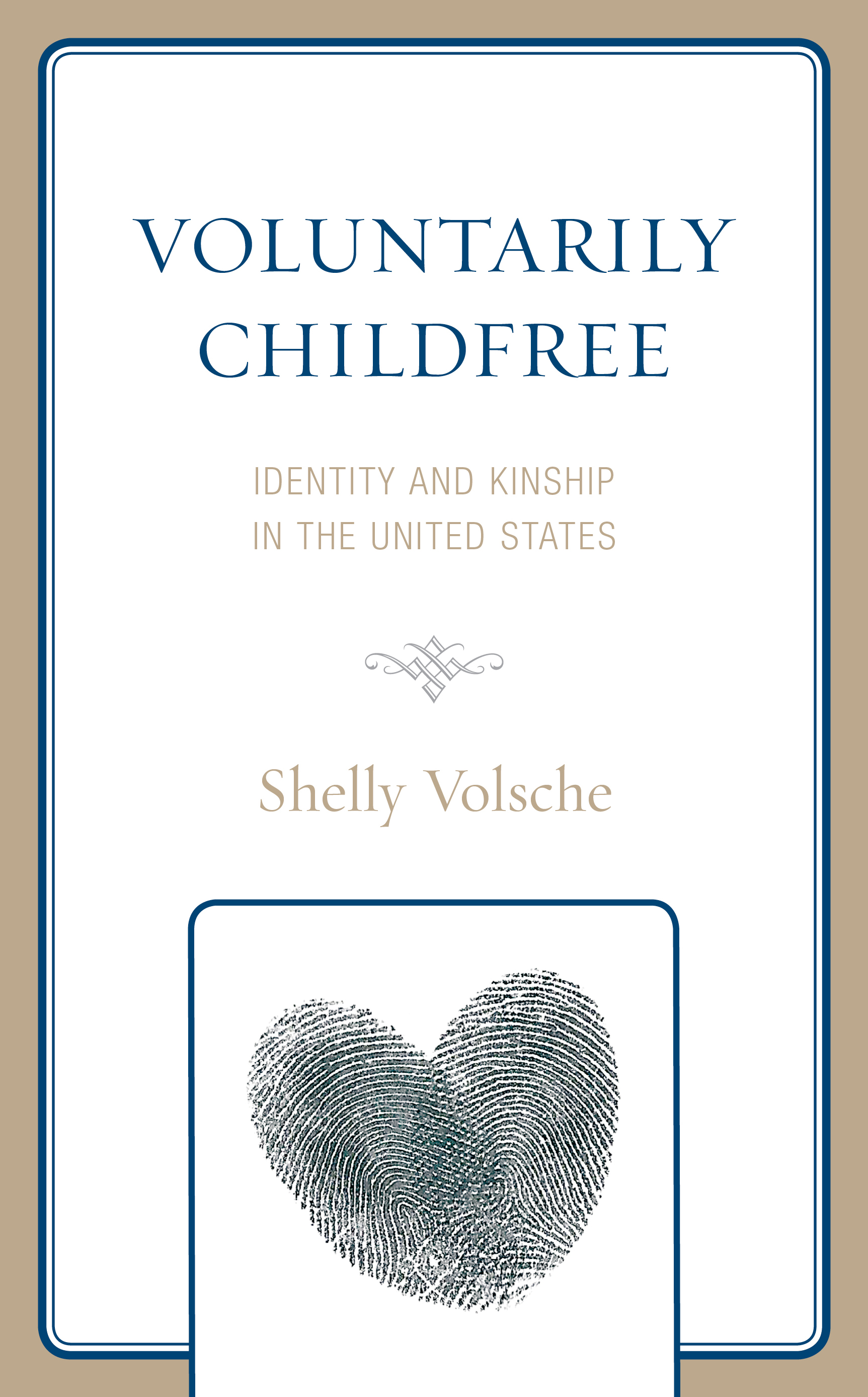 Voluntarily Childfree: Identity and Kinship in the United States