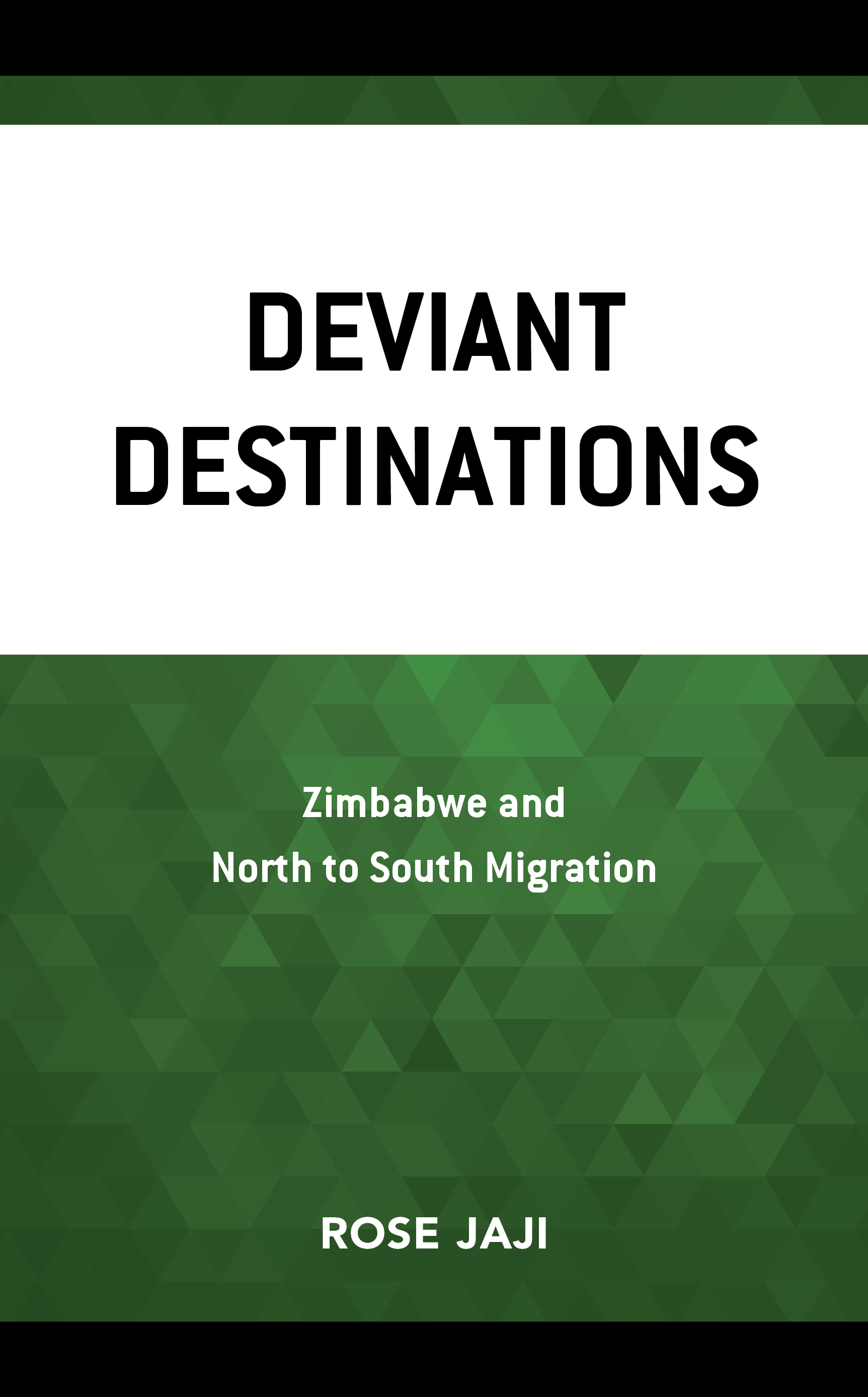 Deviant Destinations: Zimbabwe and North to South Migration