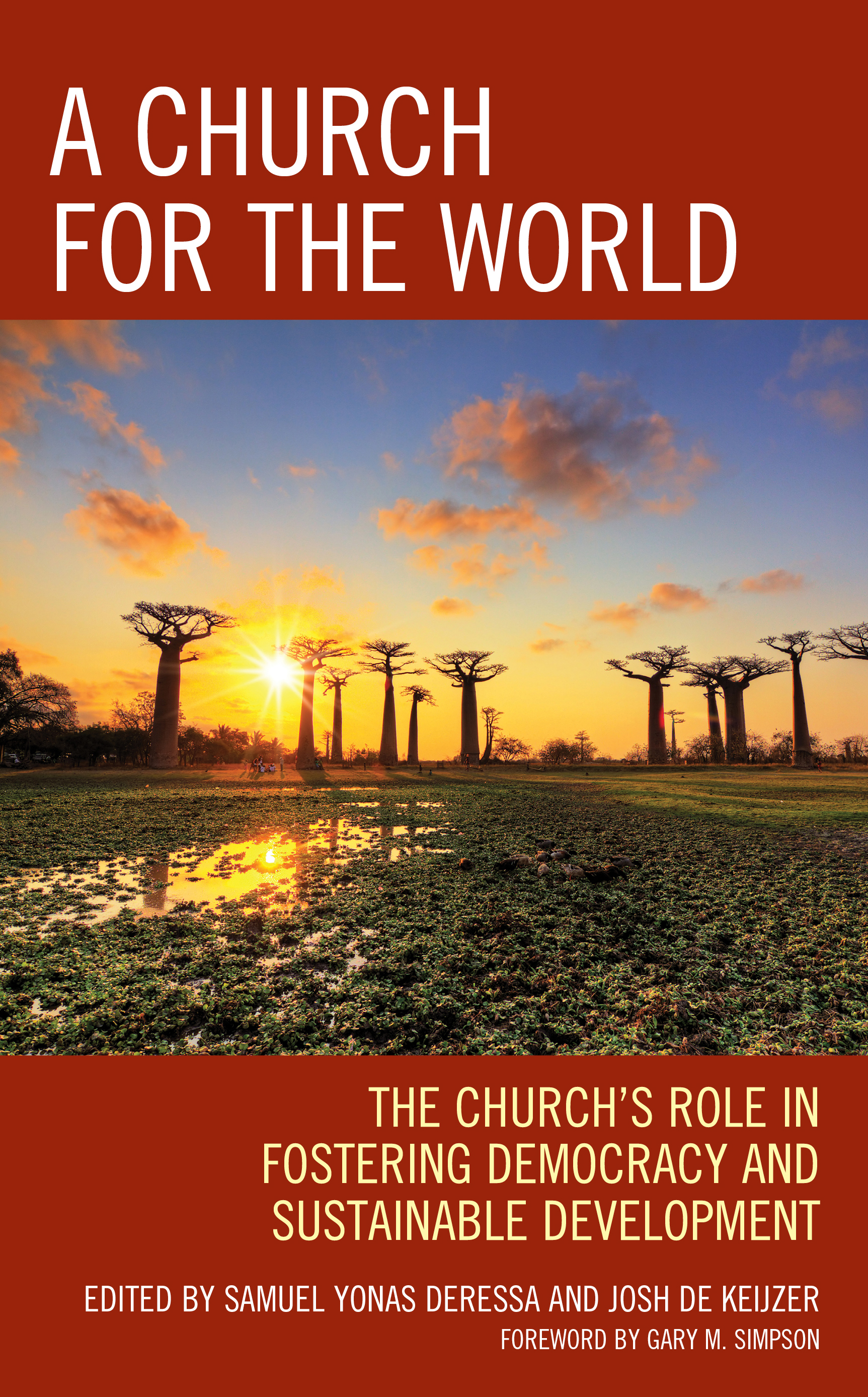 A Church for the World: The Church’s Role in Fostering Democracy and Sustainable Development