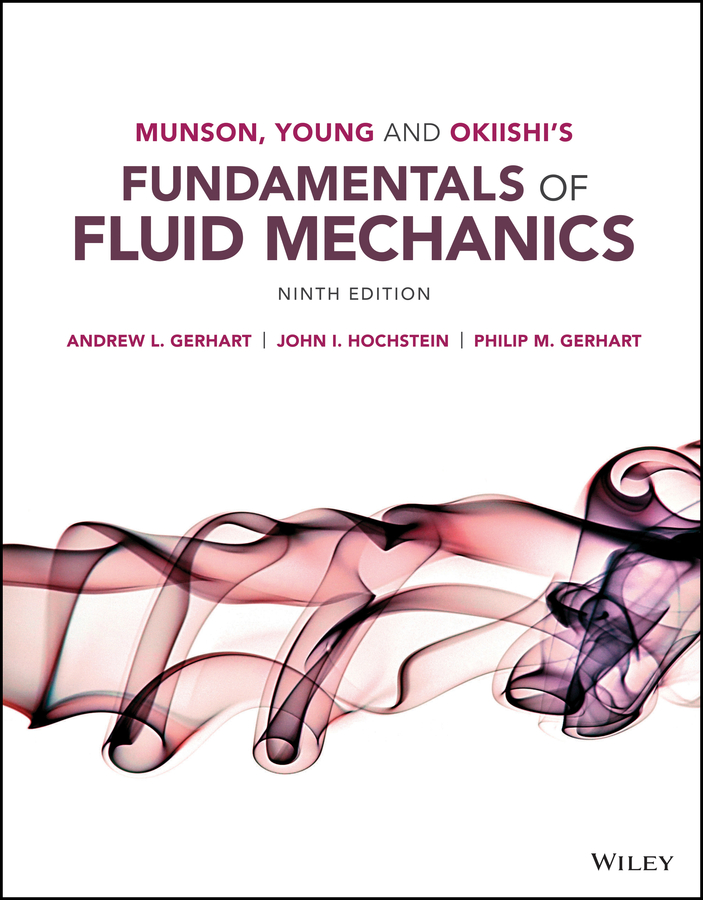 150 Day Subscription: Munson, Young and Okiishi's Fundamentals of Fluid Mechanics 9th Edition