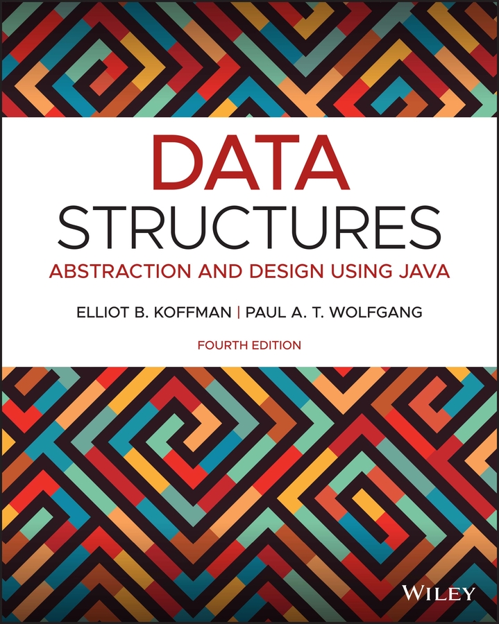 Data Structures: Abstraction and Design Using Java 4th Edition