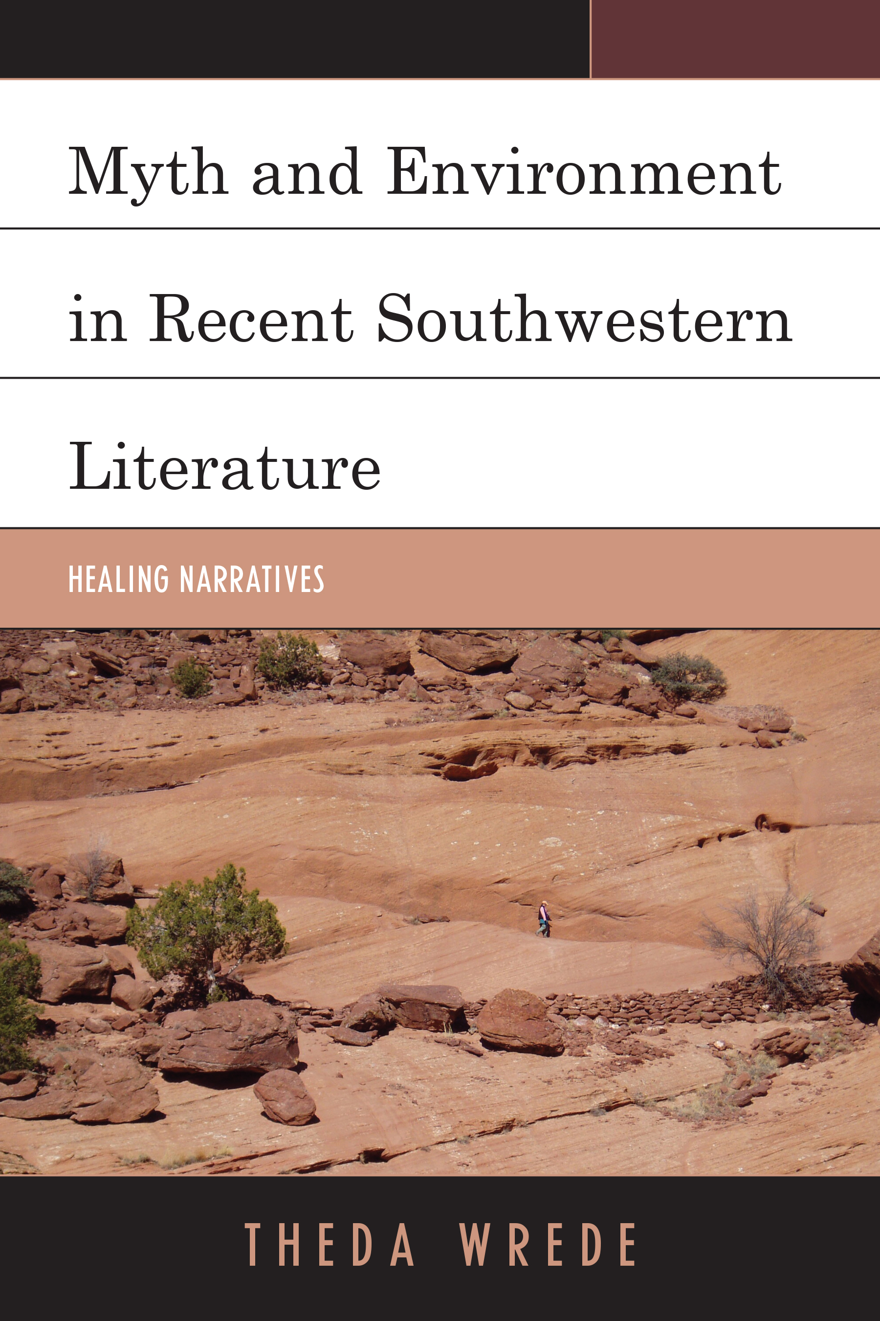 Myth and Environment in Recent Southwestern Literature: Healing Narratives