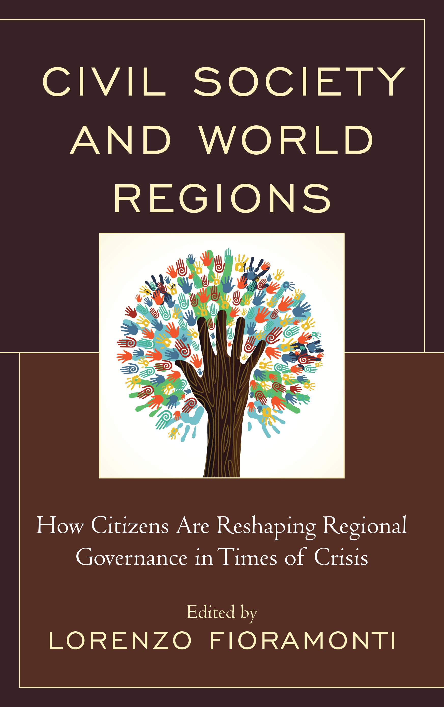Civil Society and World Regions: How Citizens Are Reshaping Regional Governance in Times of Crisis