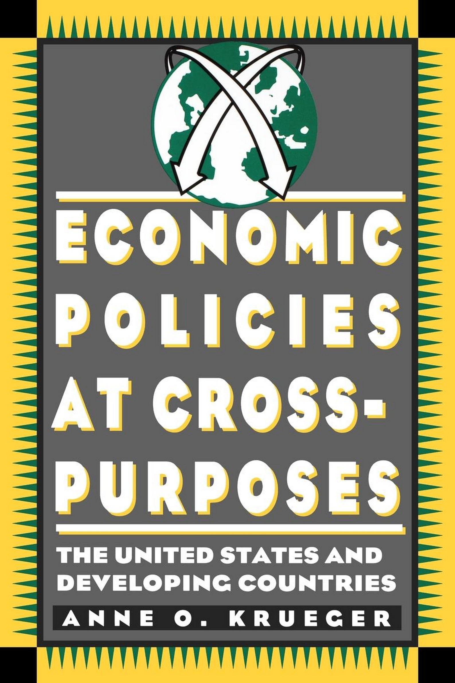 Economic Policies at Cross Purposes: The United States and Developing Countries