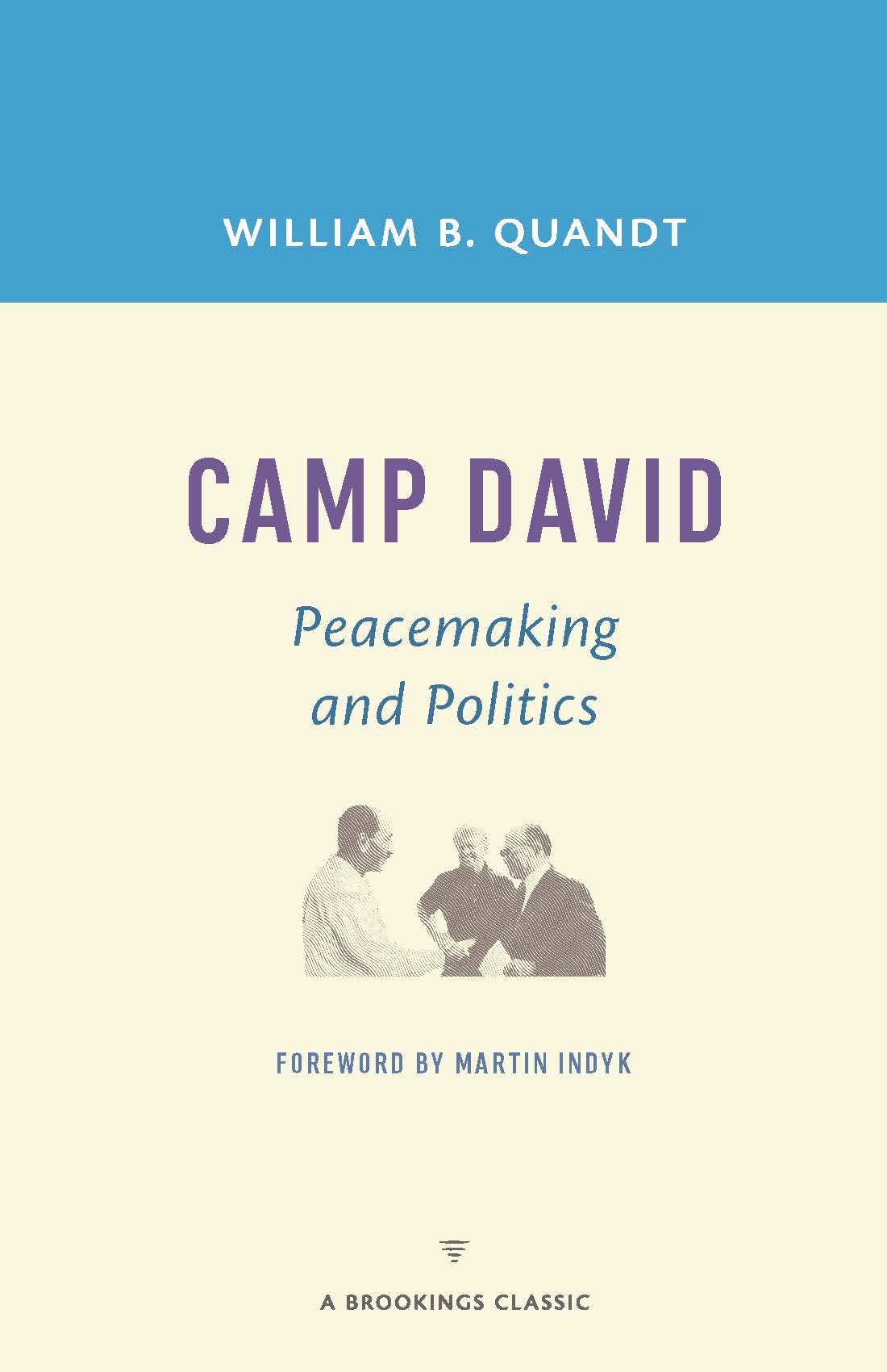Camp David: Peacemaking and Politics