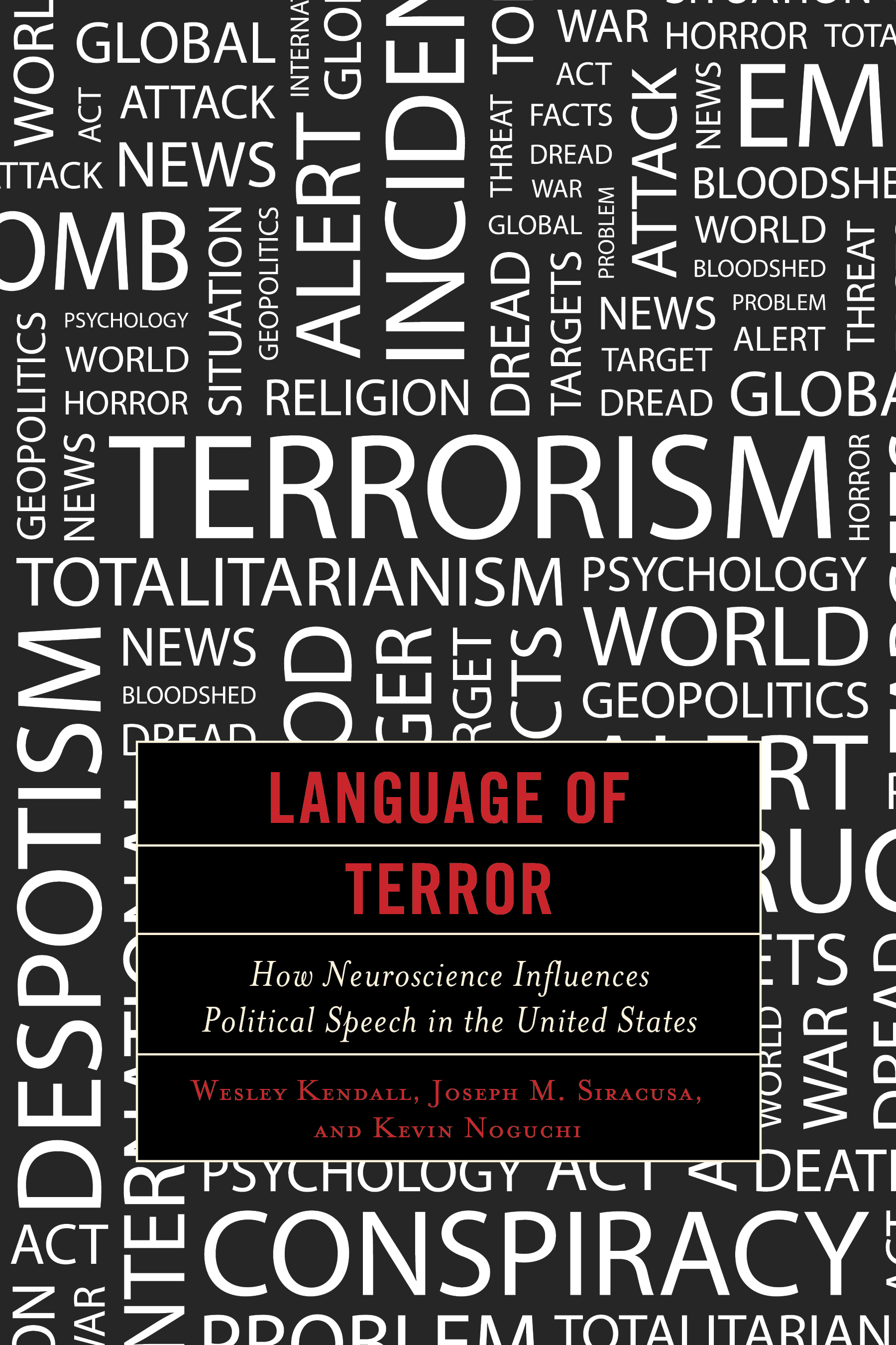 Language of Terror: How Neuroscience Influences Political Speech in the United States