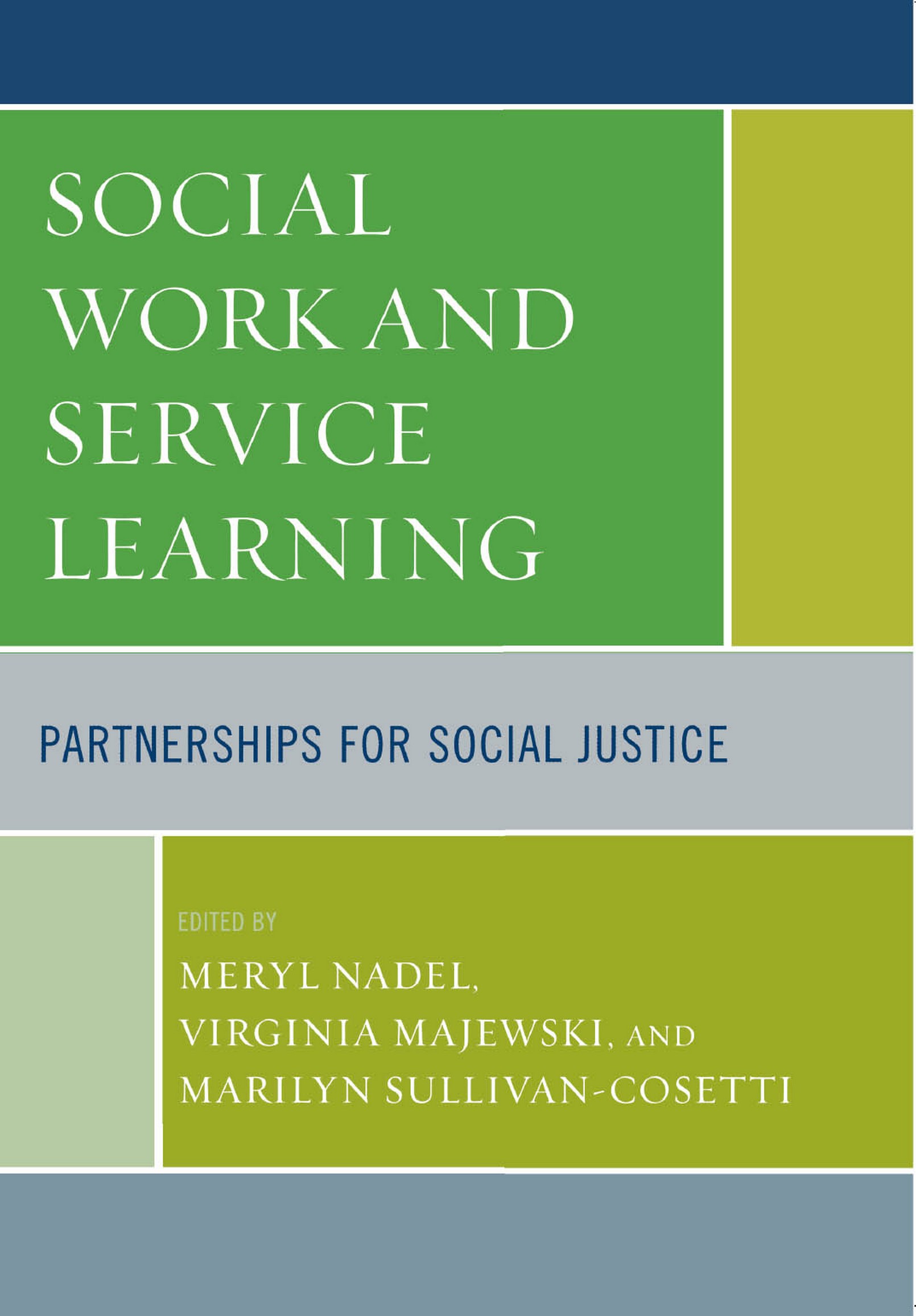 Social Work and Service Learning: Partnerships for Social Justice