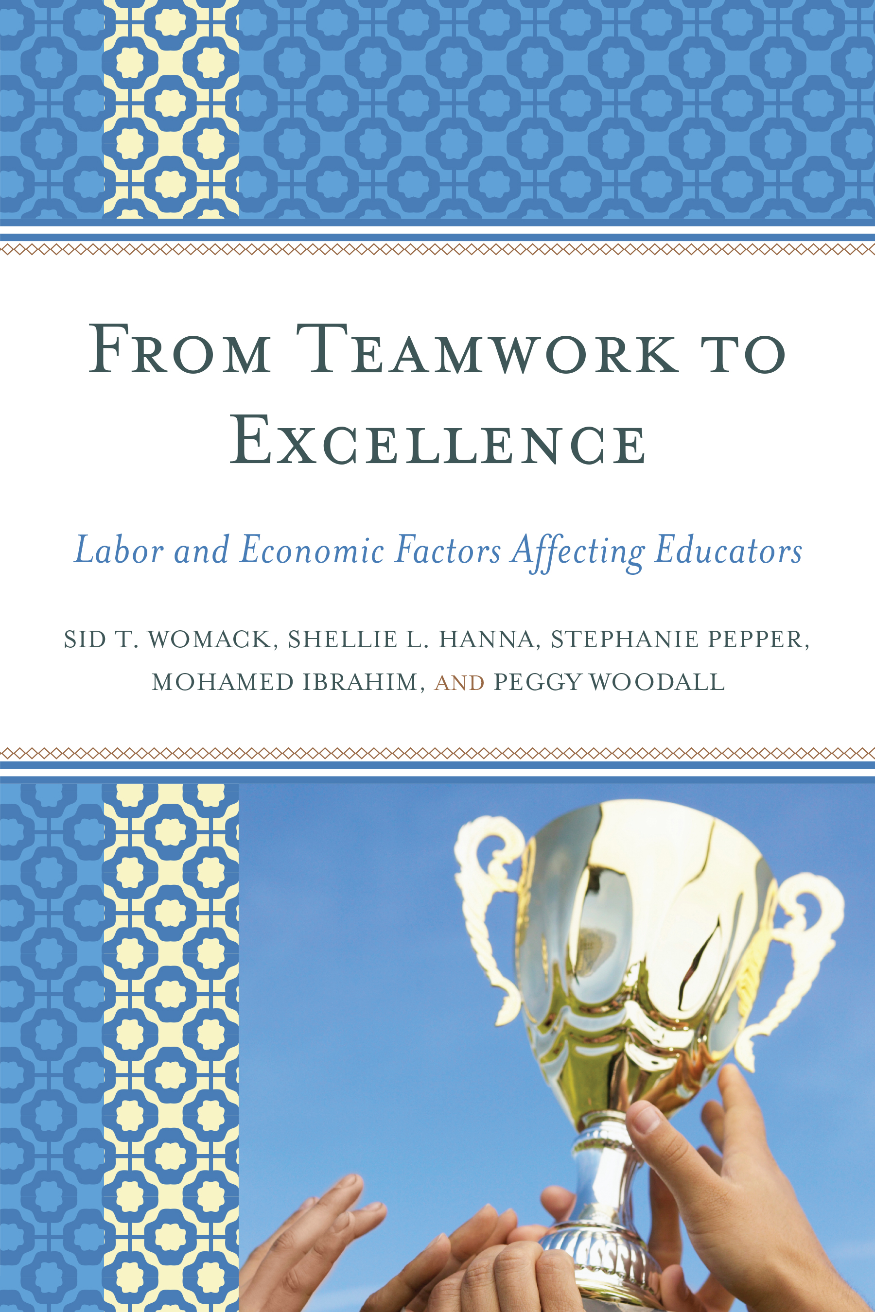 From Teamwork to Excellence: Labor and Economic Factors Affecting Educators