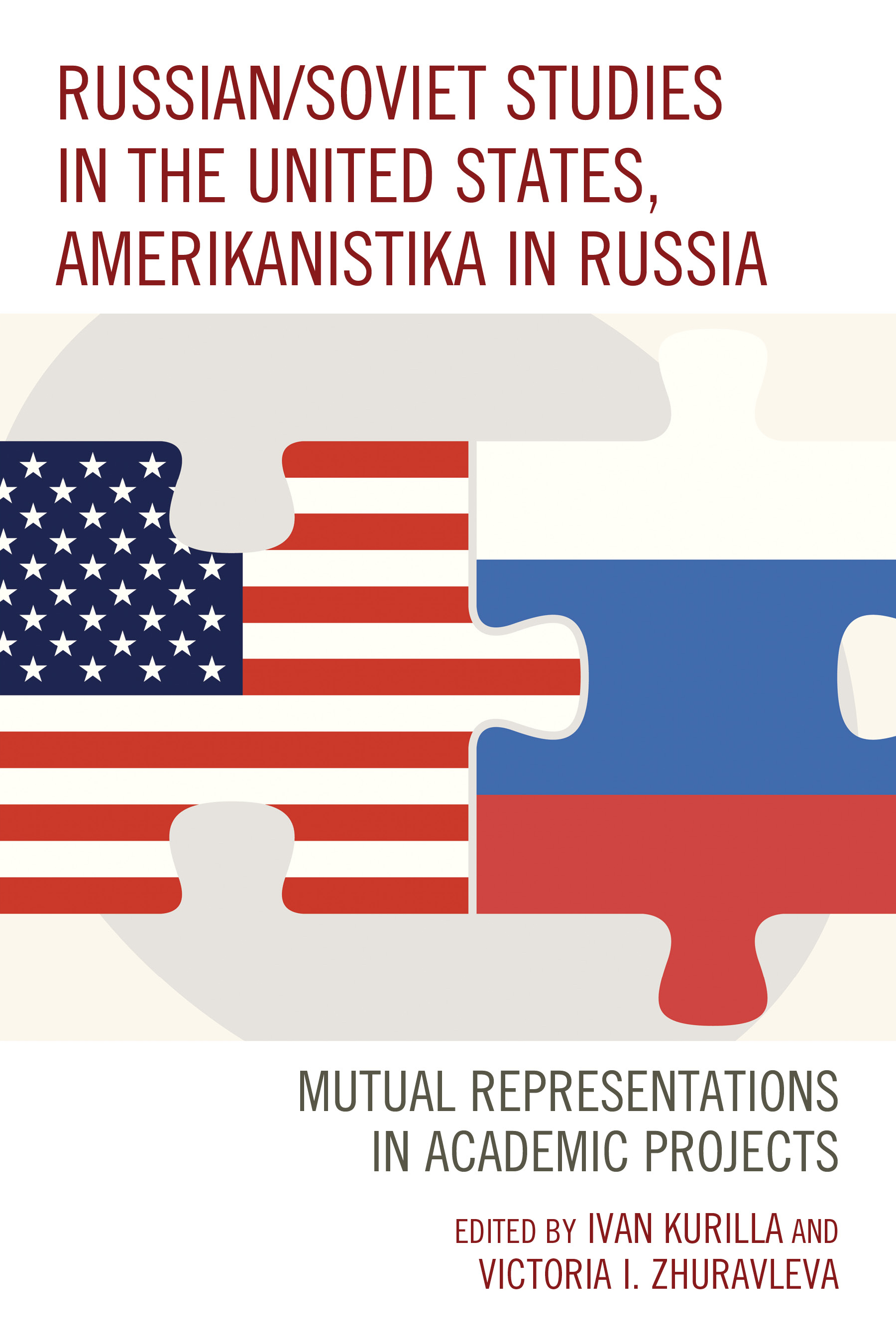 Russian/Soviet Studies in the United States, Amerikanistika in Russia: Mutual Representations in Academic Projects