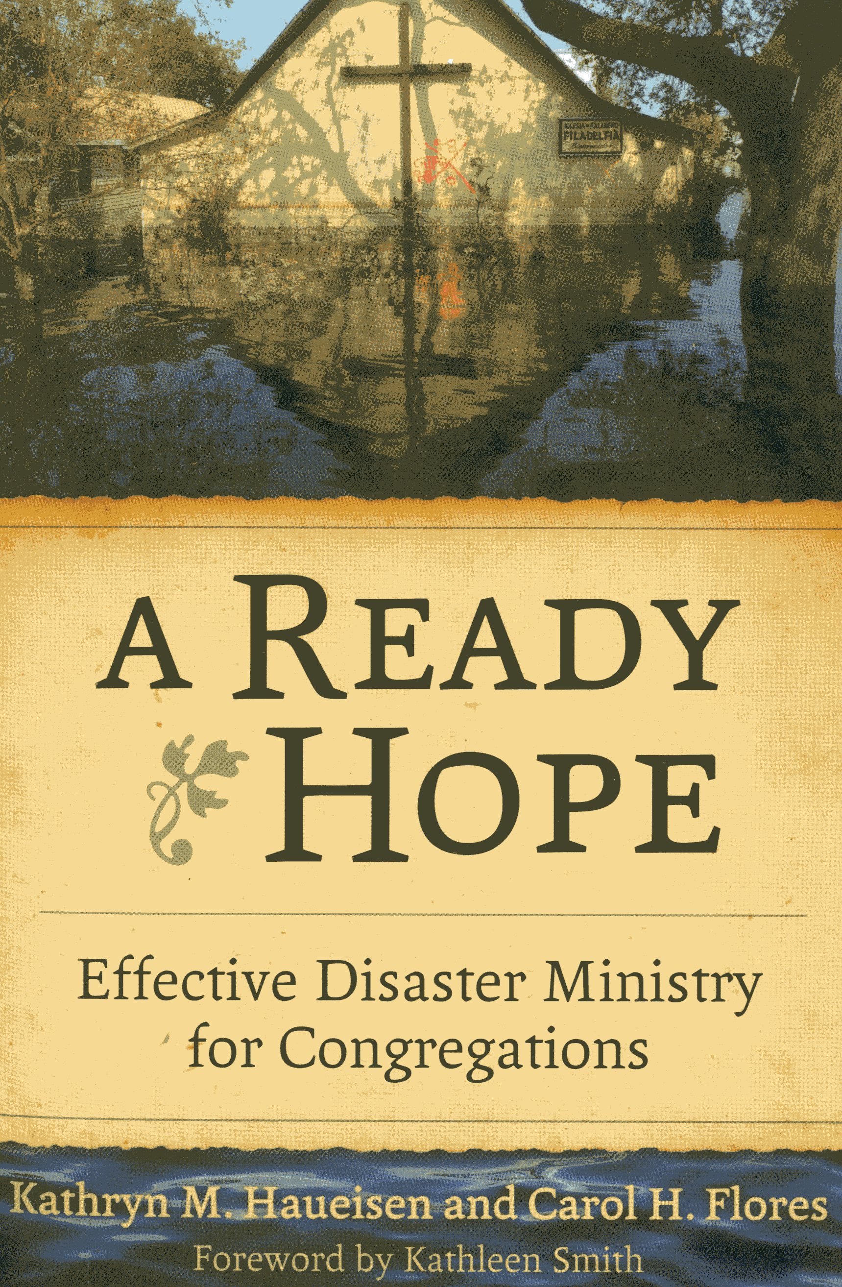 A Ready Hope: Effective Disaster Ministry for Congregations