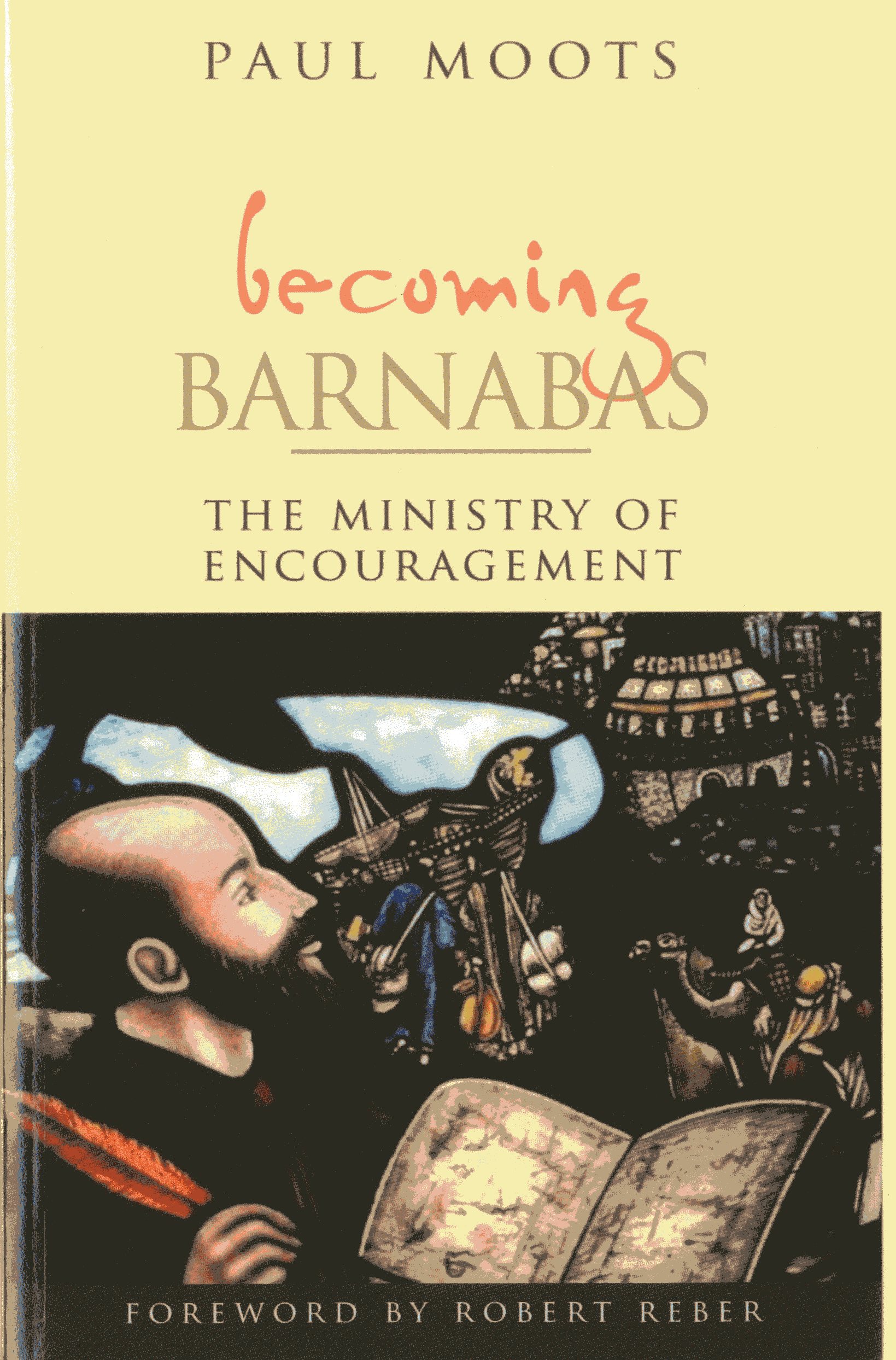 Becoming Barnabas: The Ministry of Encouragement