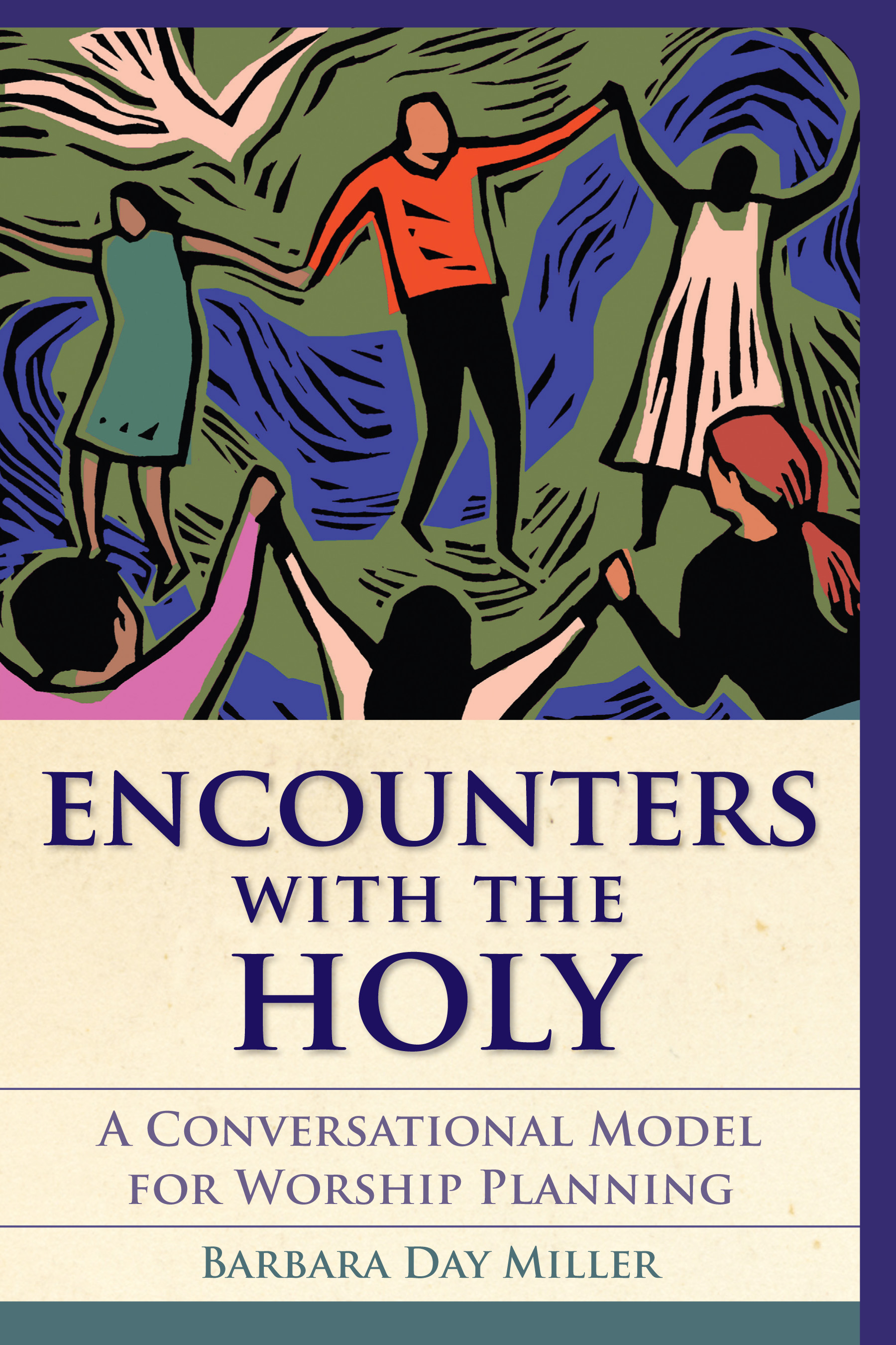 Encounters with the Holy: A Conversational Model for Worship Planning