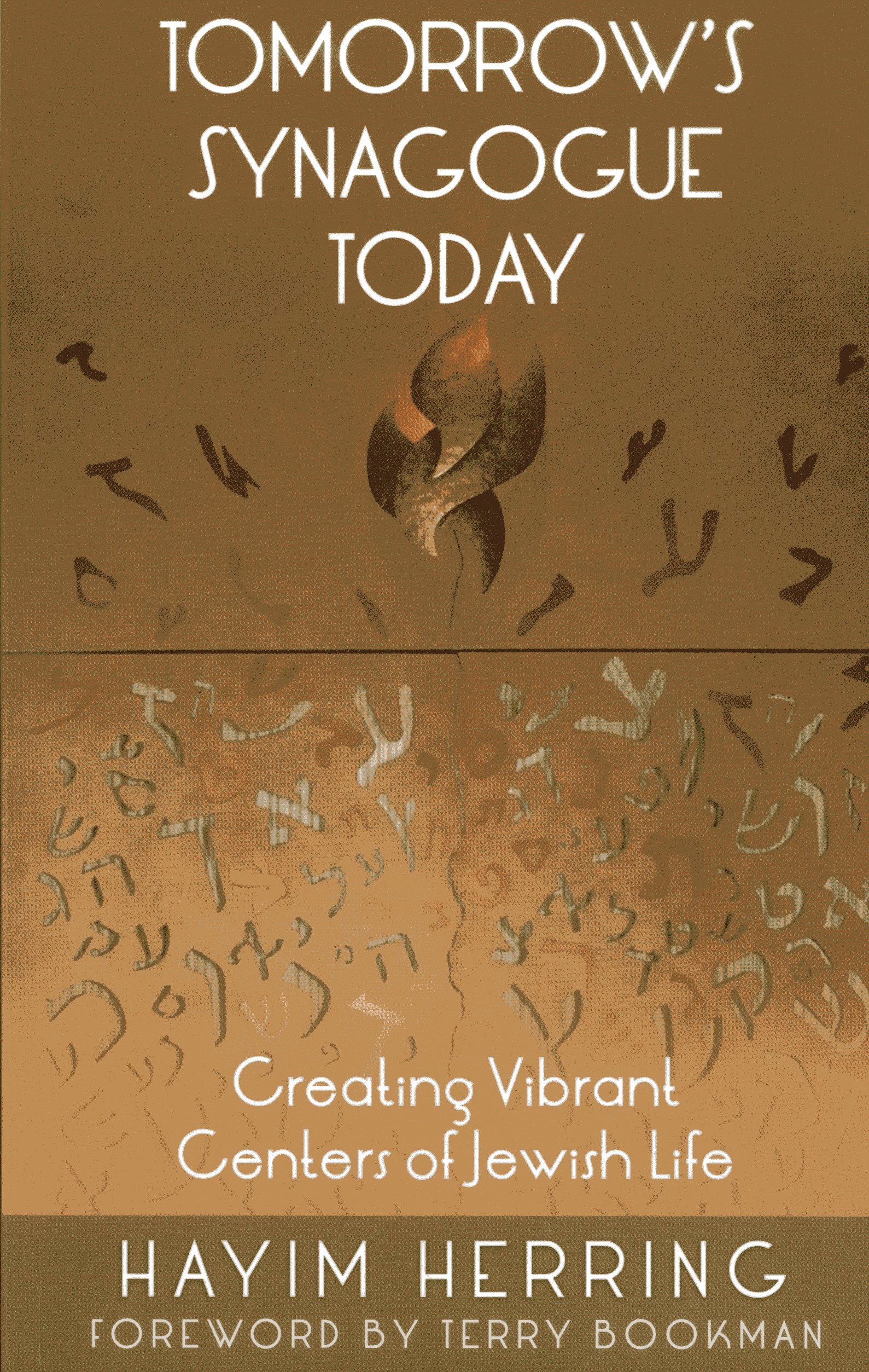 Tomorrow's Synagogue Today: Creating Vibrant Centers of Jewish Life