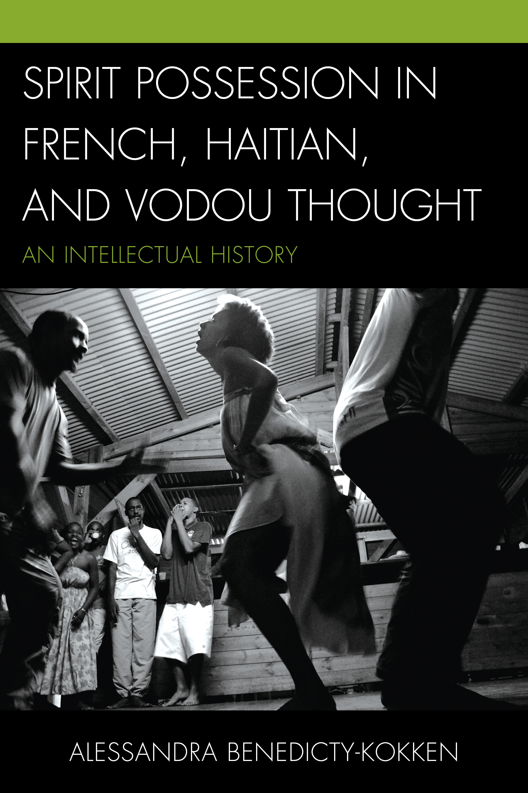 Spirit Possession in French, Haitian, and Vodou Thought: An Intellectual History