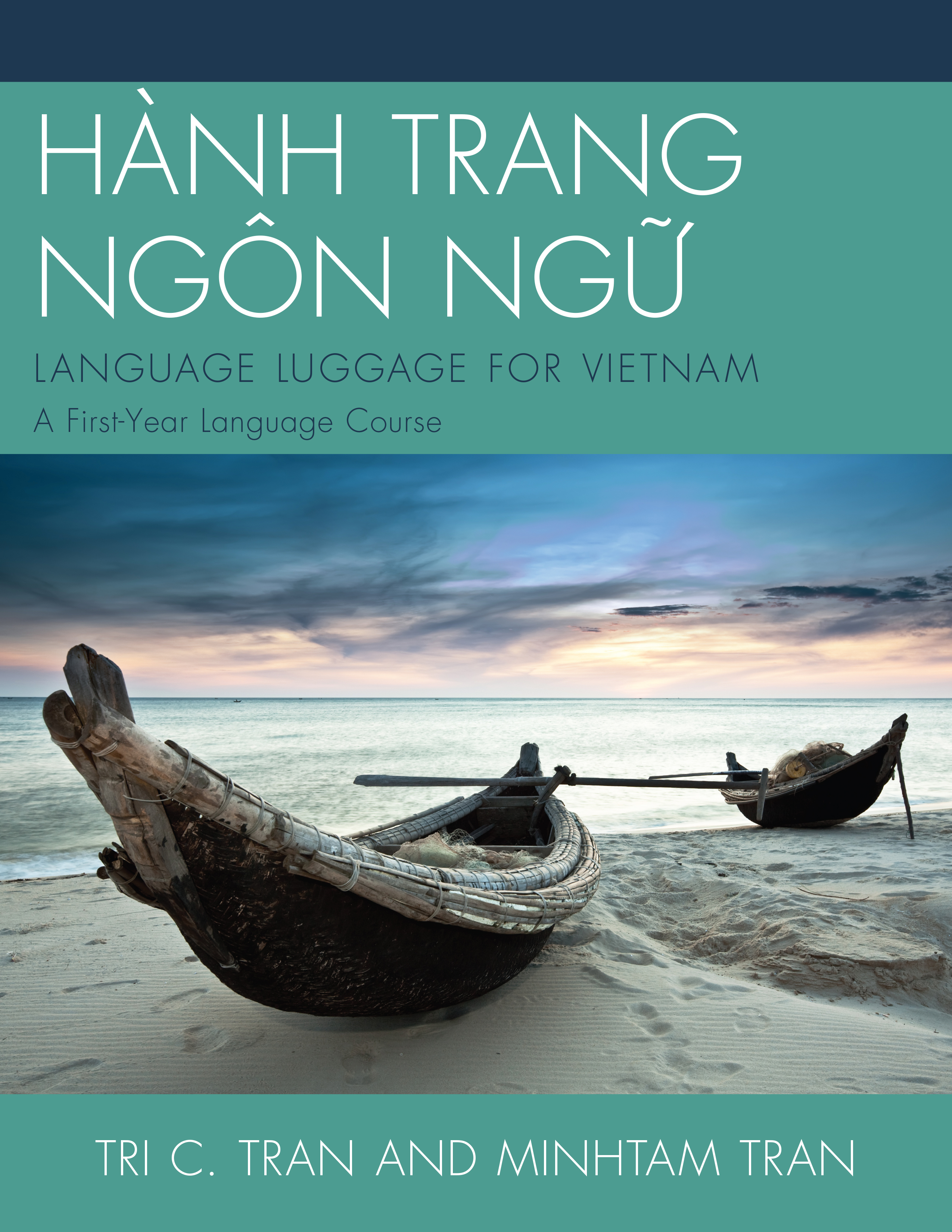 HÀNH TRANG NGÔN NG?: LANGUAGE LUGGAGE FOR VIETNAM: A First-Year Language Course