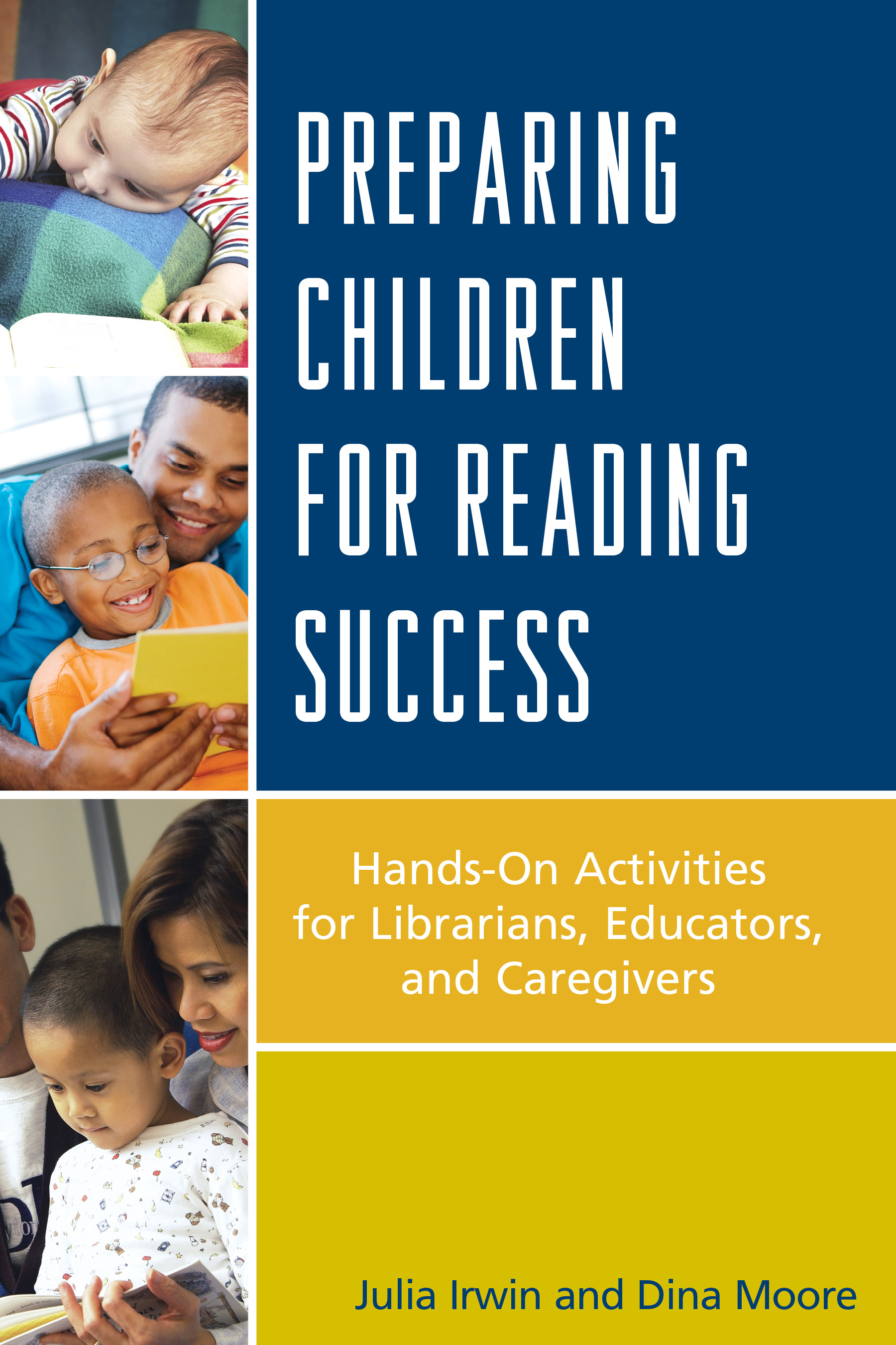 Preparing Children for Reading Success: Hands-On Activities for Librarians, Educators, and Caregivers