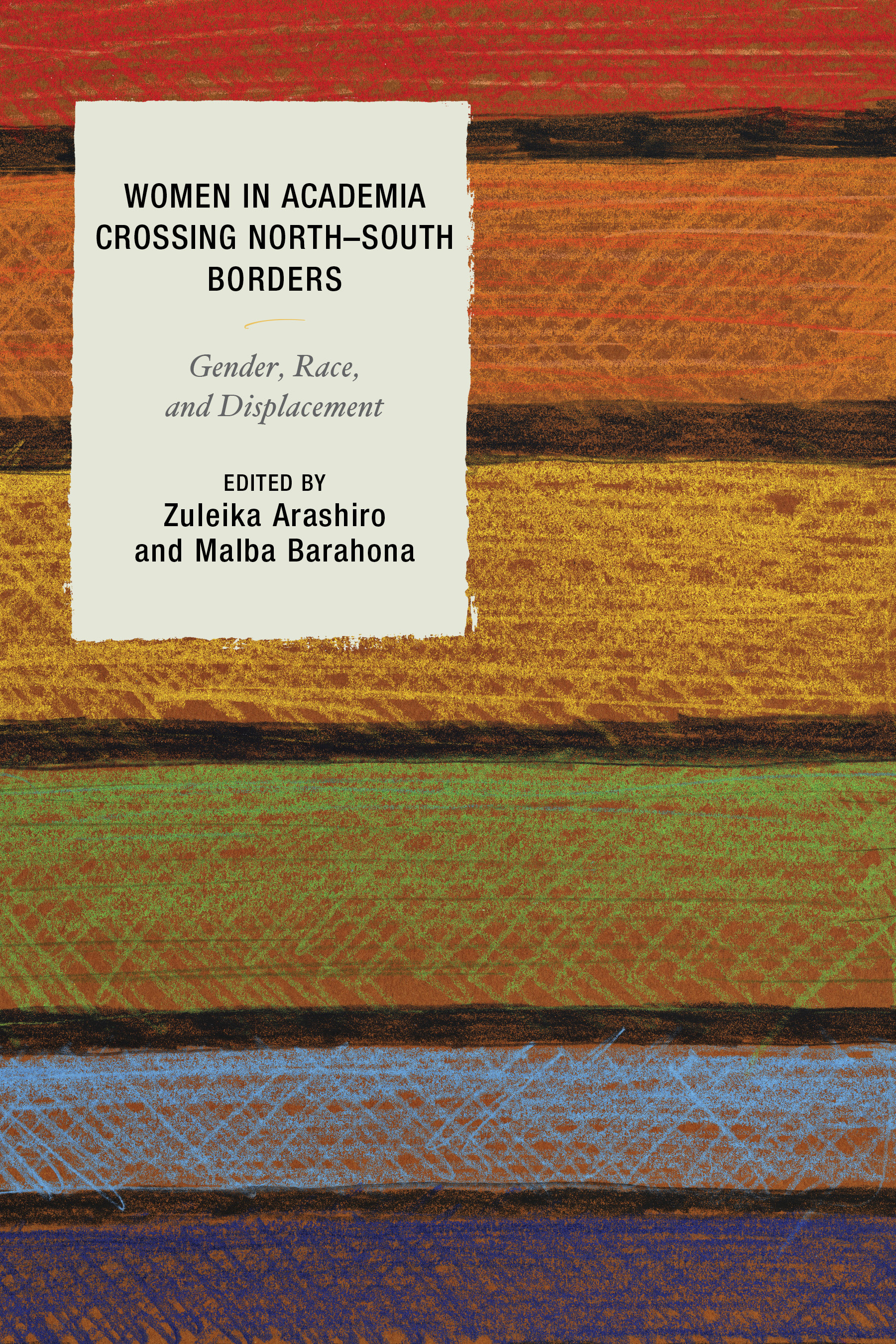Women in Academia Crossing North–South Borders: Gender, Race, and Displacement