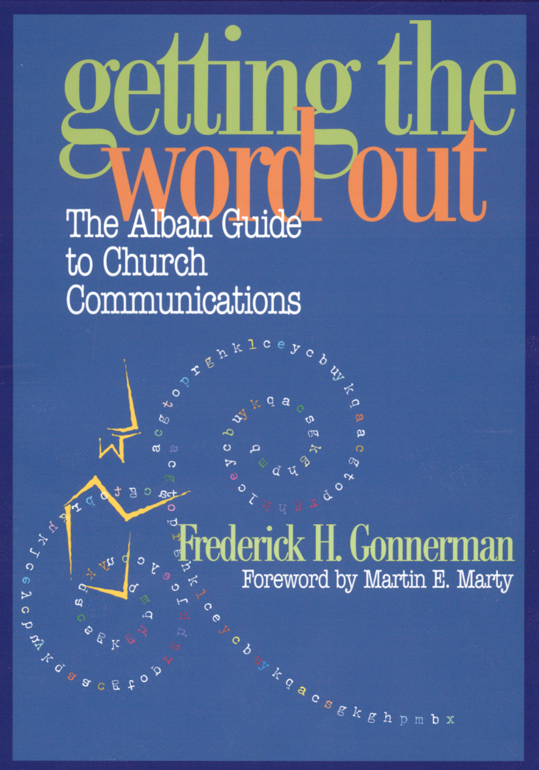 Getting the Word Out: The Alban Guide to Church Communications