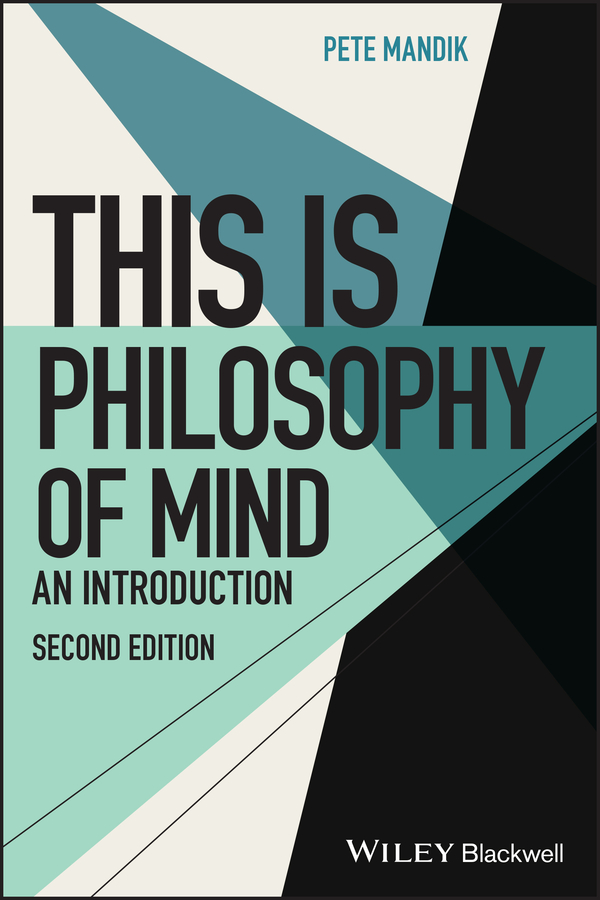 This Is Philosophy of Mind: An Introduction 2nd Edition