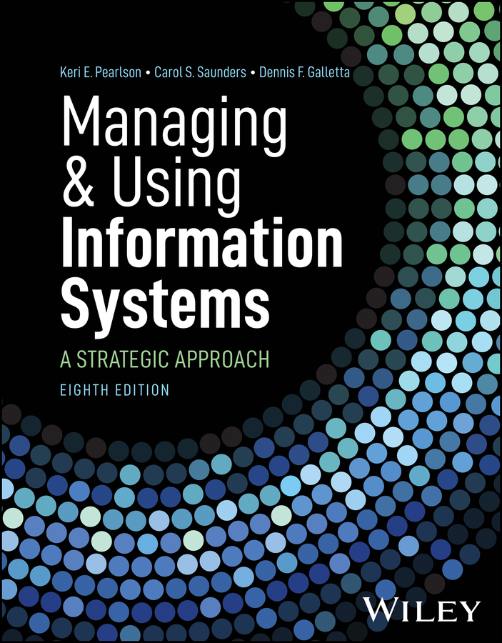 150 Day Subscription: Managing and Using Information Systems: A Strategic Approach 8th Edition