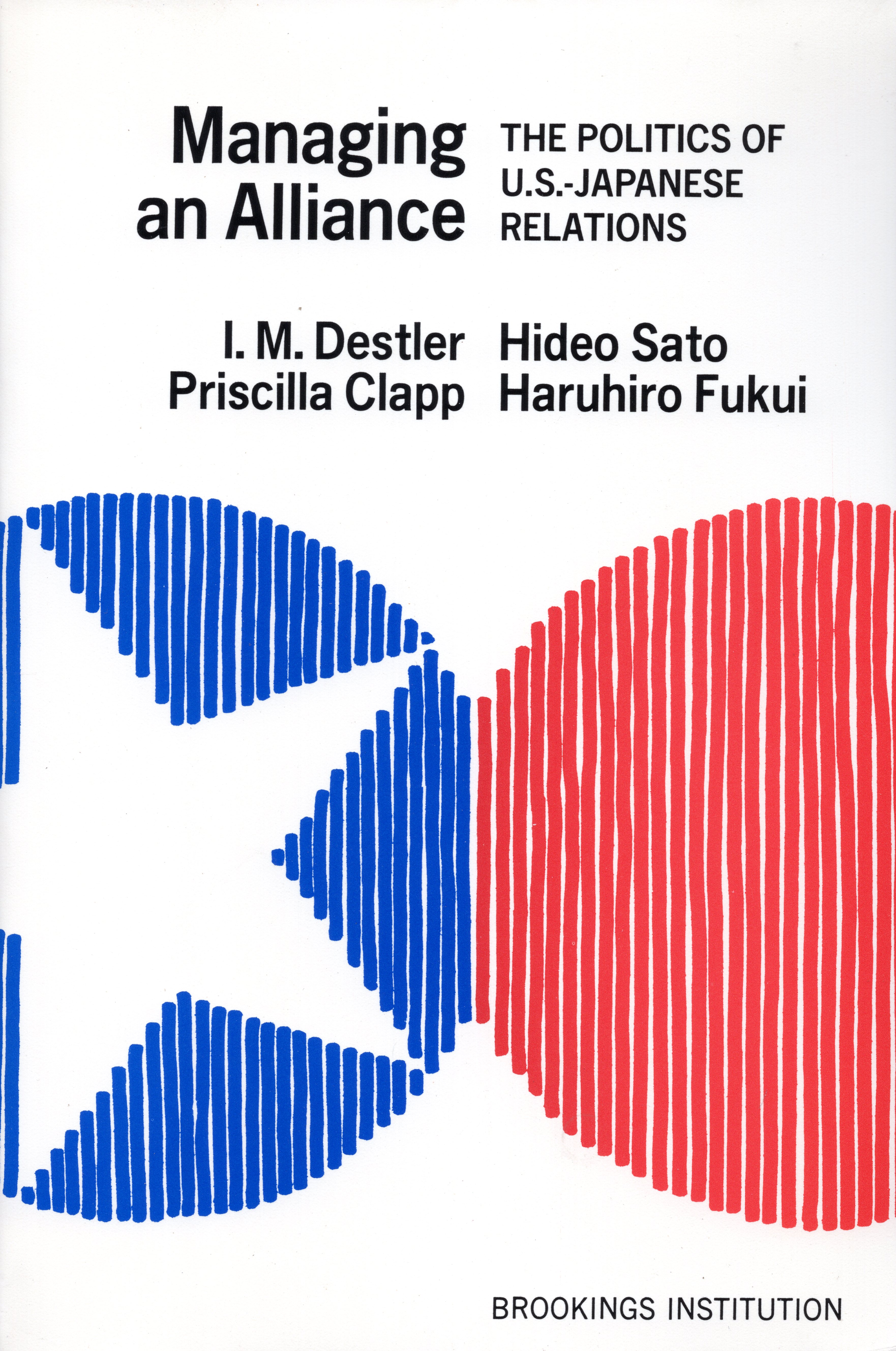 Managing an Alliance: The Politics of U.S.-Japanese Relations