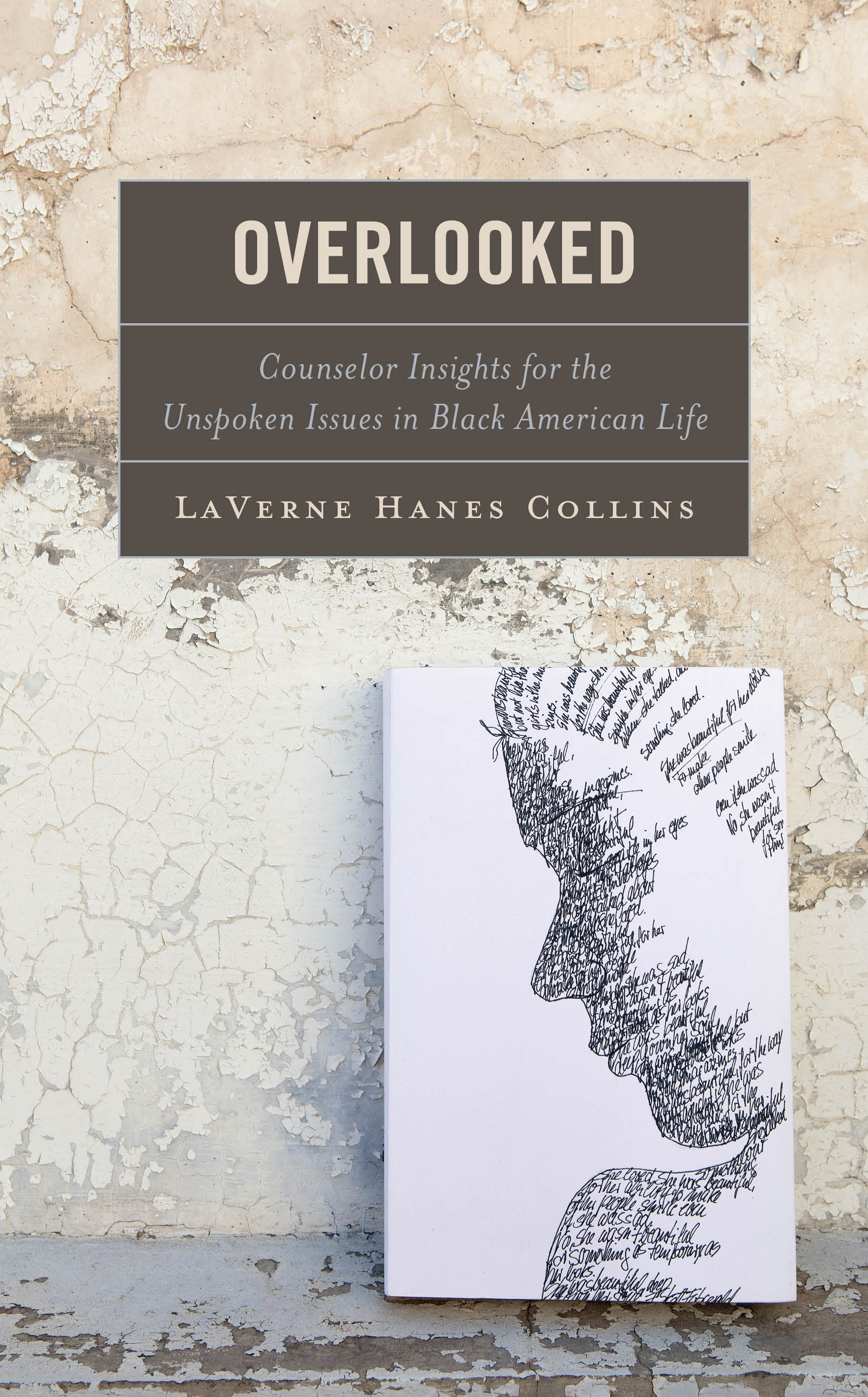 Overlooked: Counselor Insights for the Unspoken Issues in Black American Life