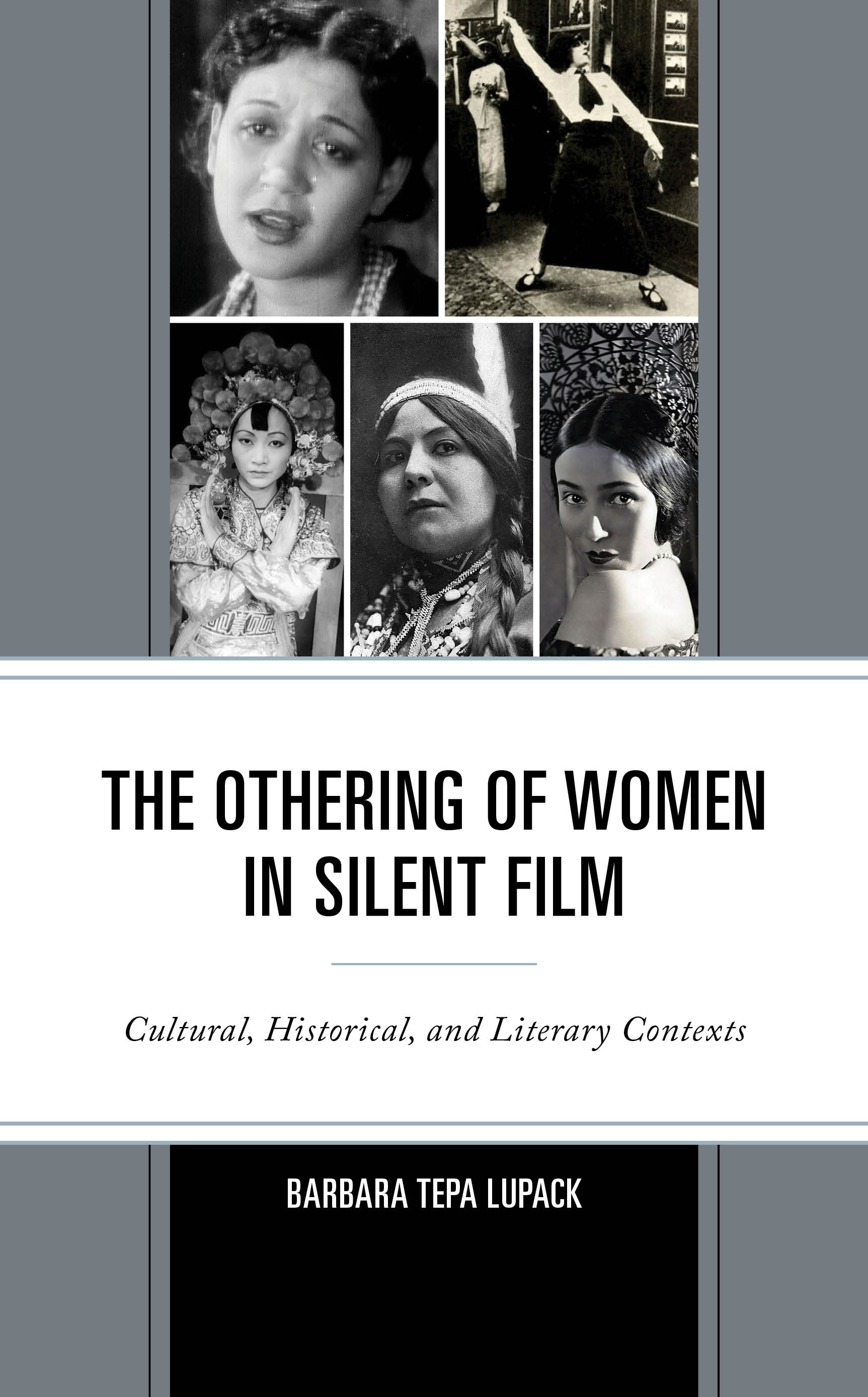 The Othering of Women in Silent Film: Cultural, Historical, and Literary Contexts