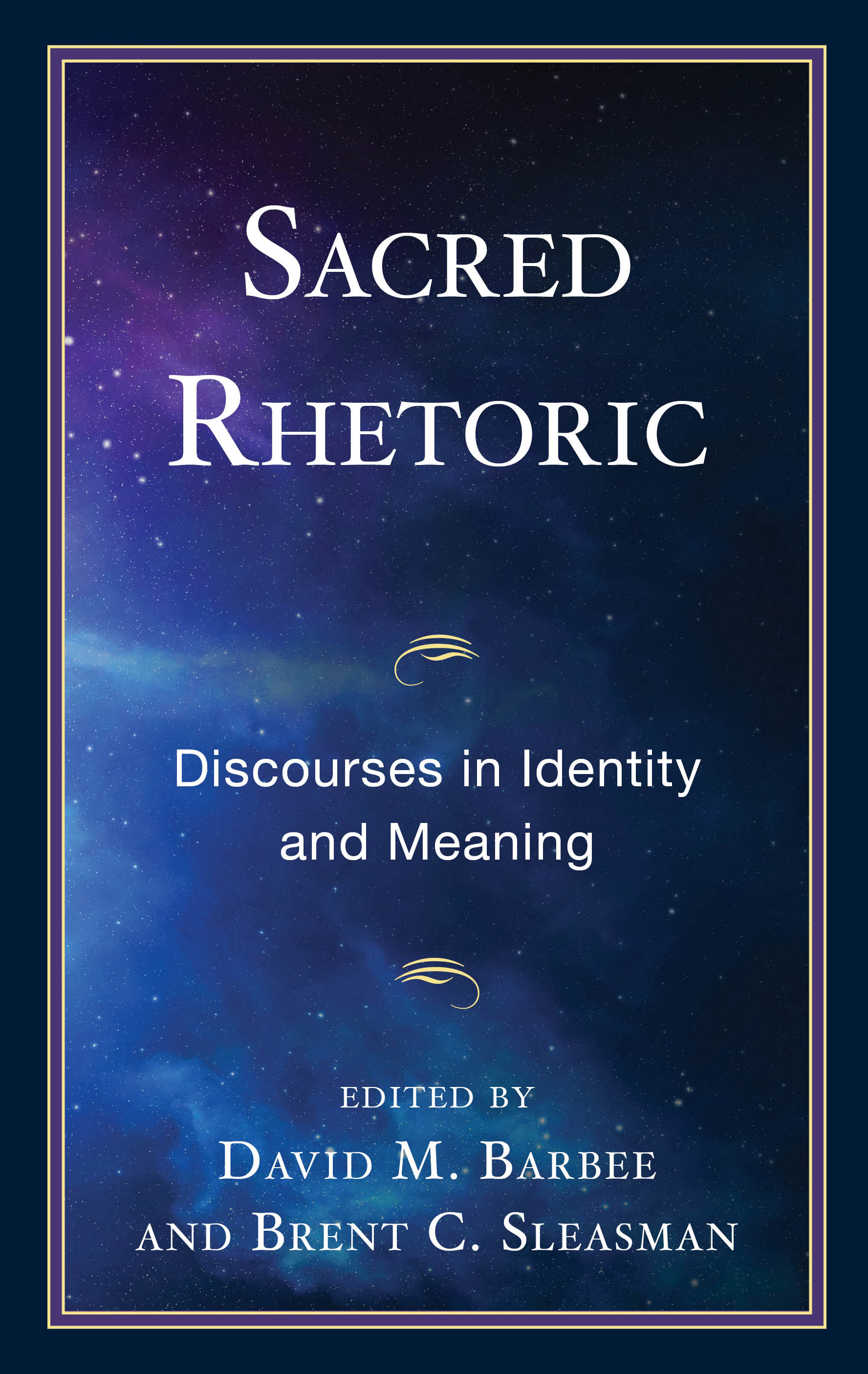Sacred Rhetoric: Discourses in Identity and Meaning