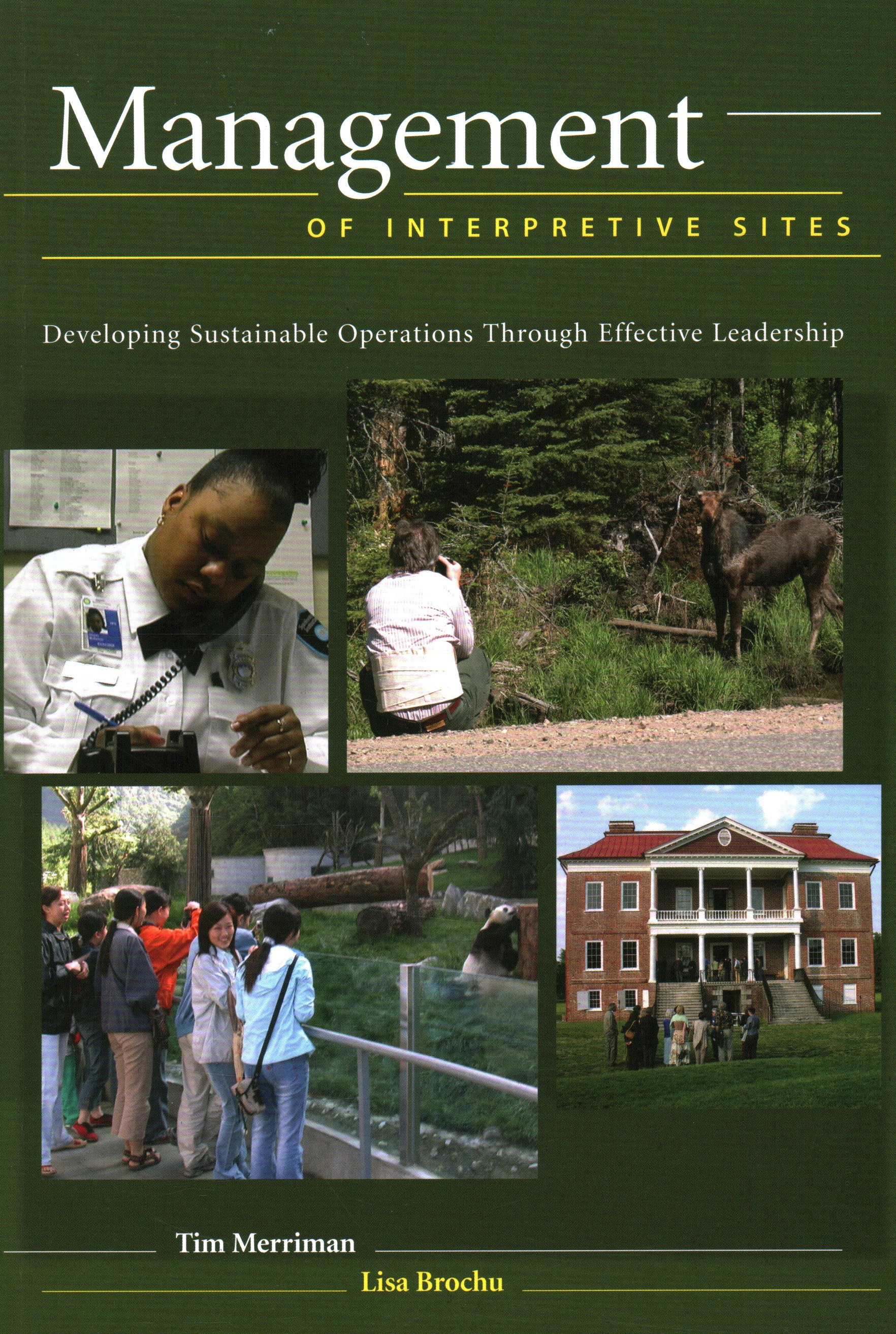 Management of Interpretive Sites: Developing Sustainable Operations Through Effective Leadership